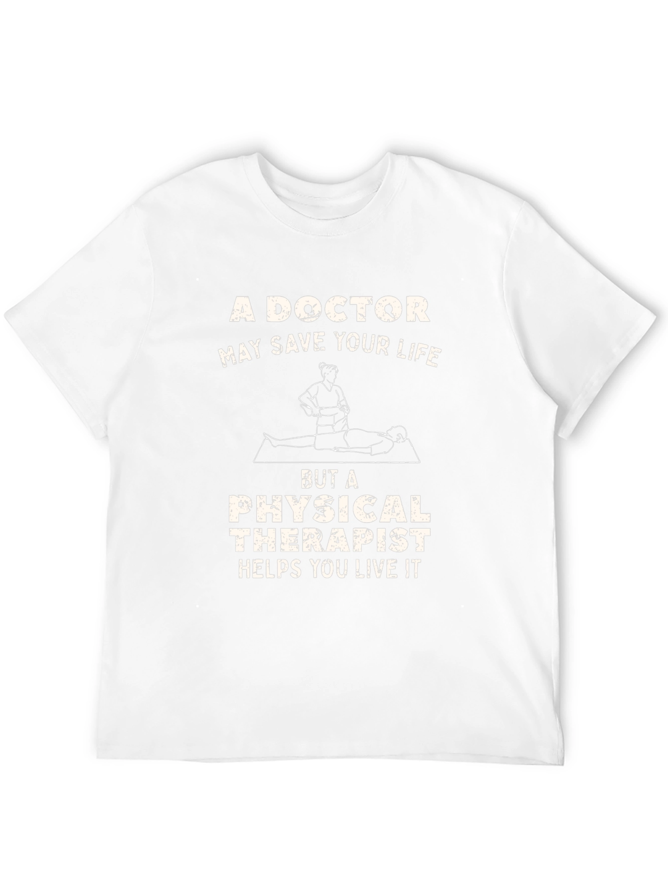 Physical Therapist Appreciation Tee