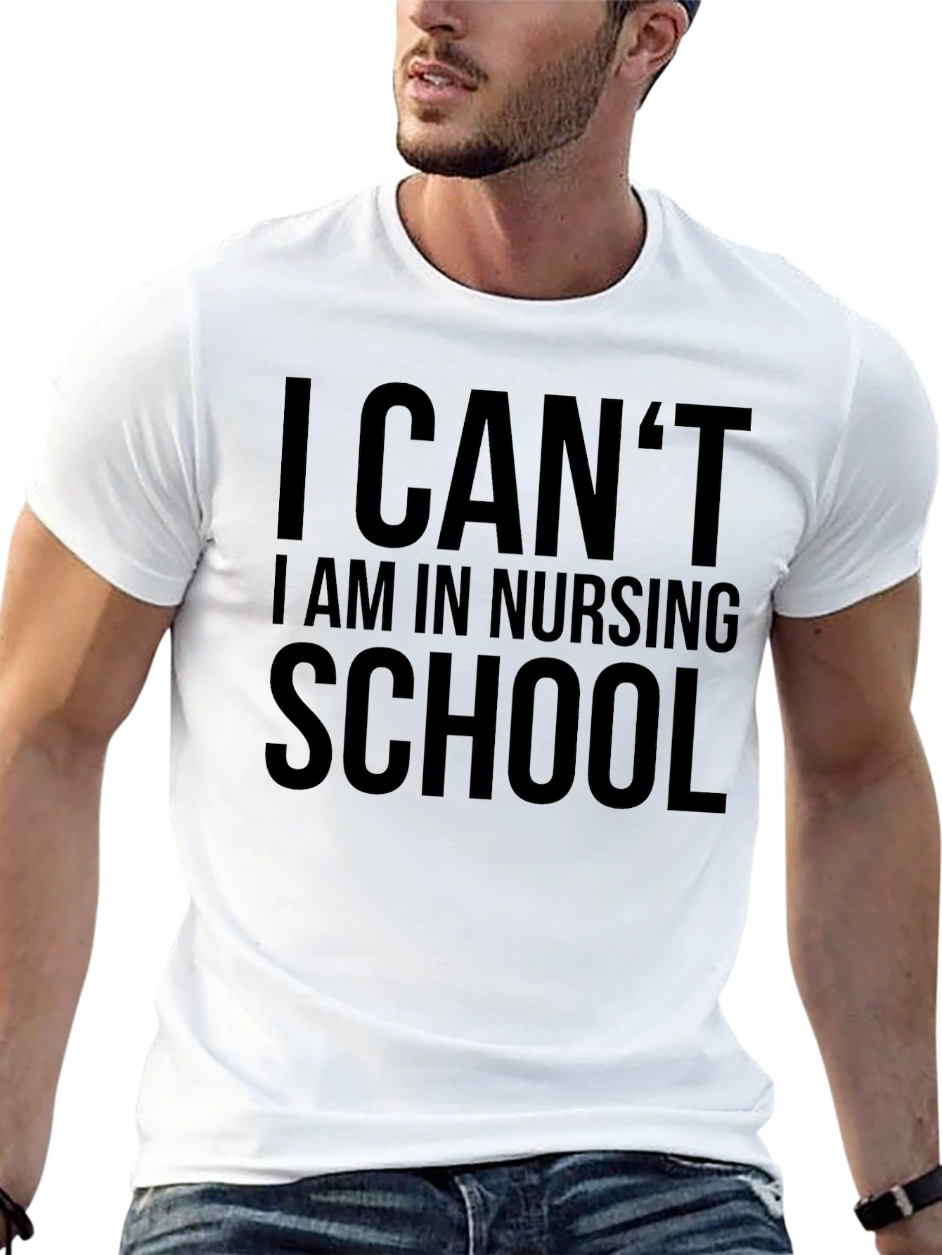 Nursing School T-Shirt - I Cant!