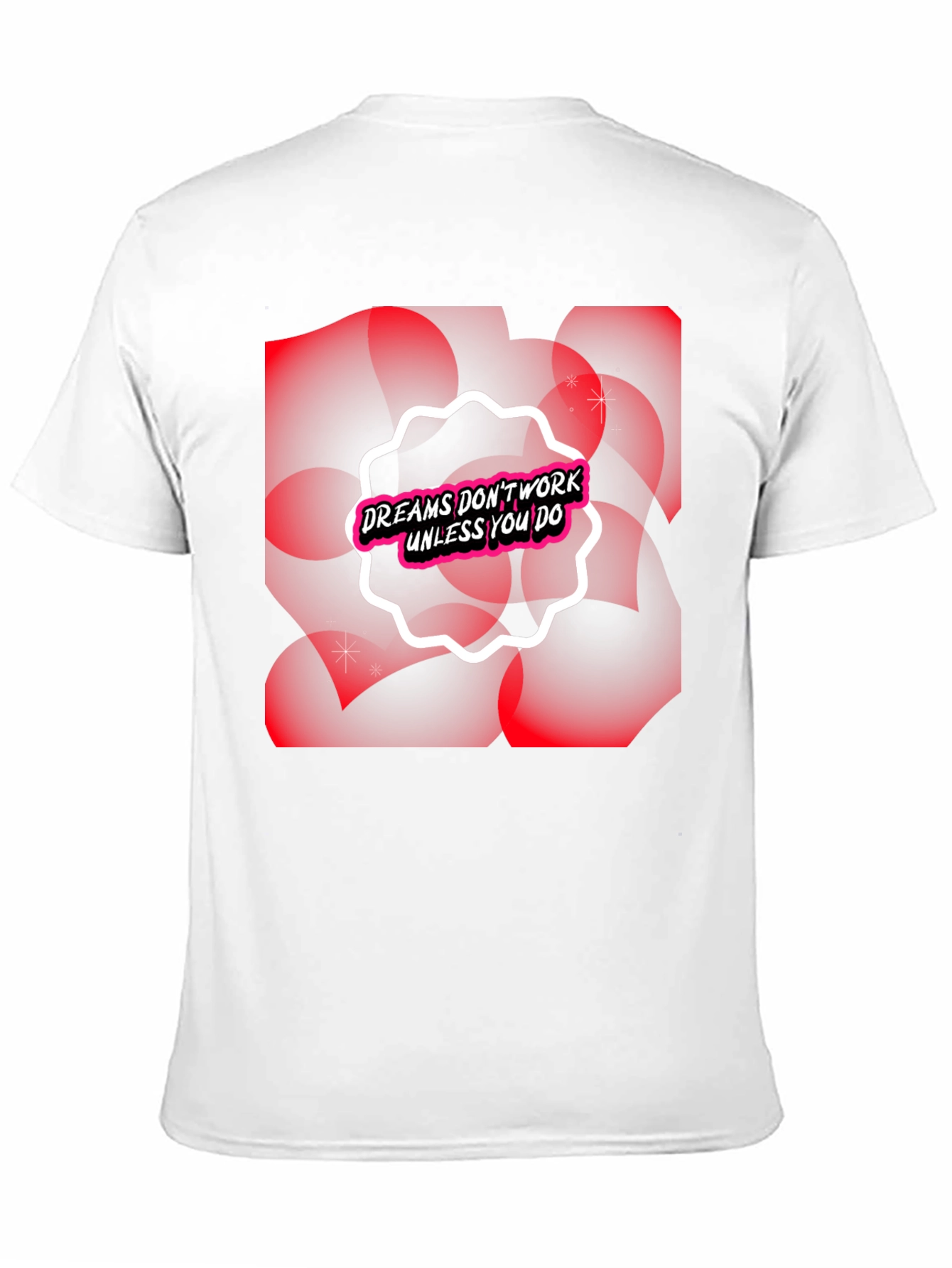 Dreams Dont Work T-Shirt - Motivational Black Tee