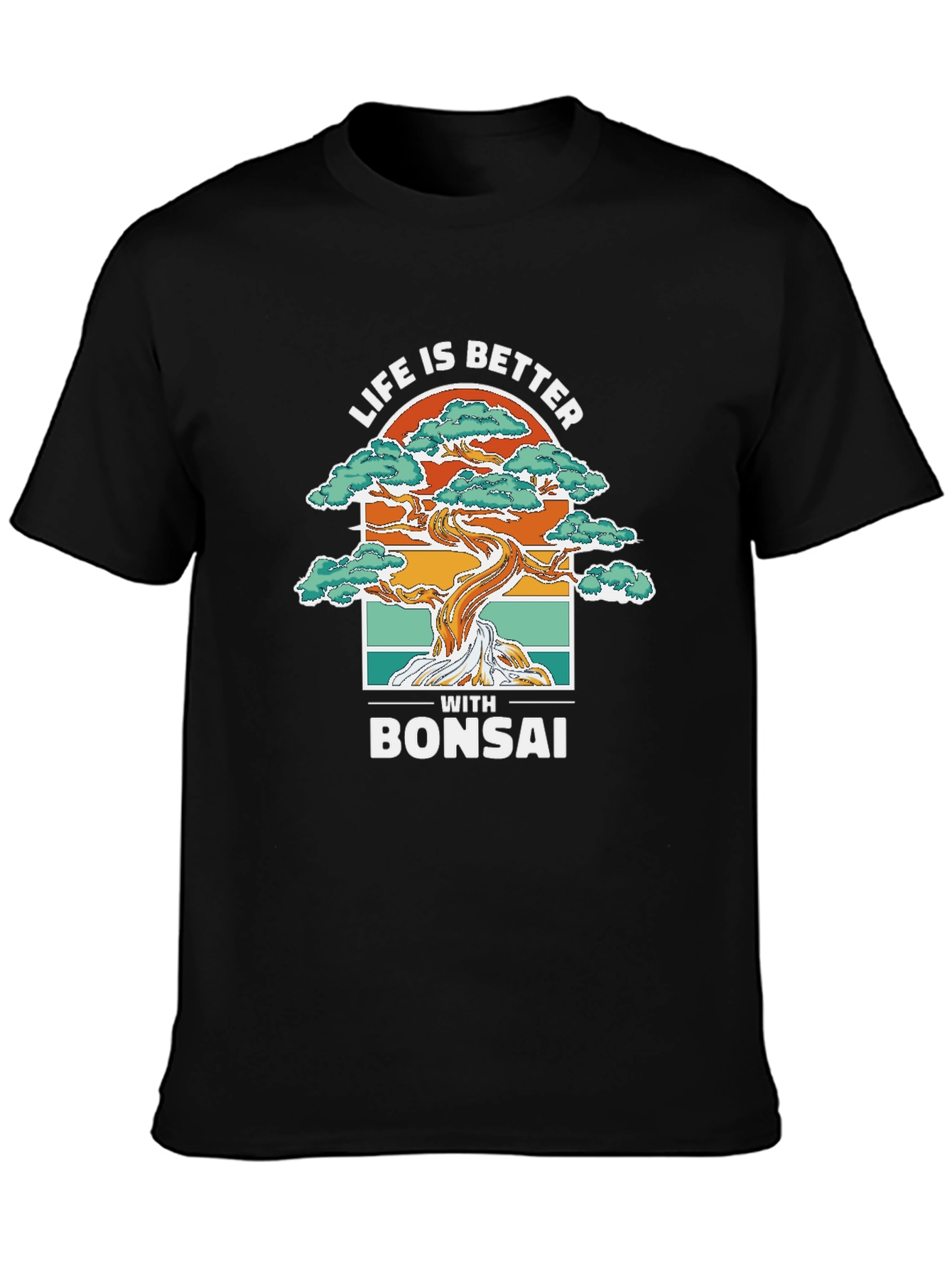 Life is Better with Bonsai Graphic T-Shirt