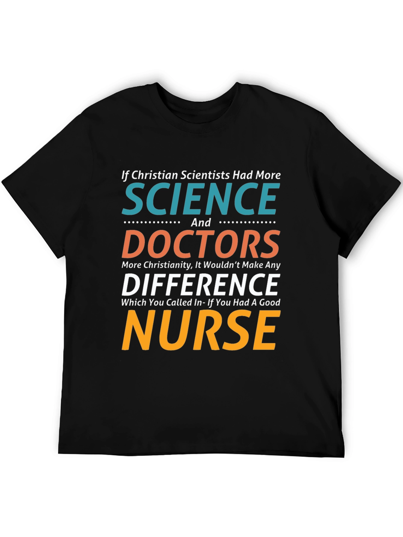 Christian Scientists Nurse T-Shirt