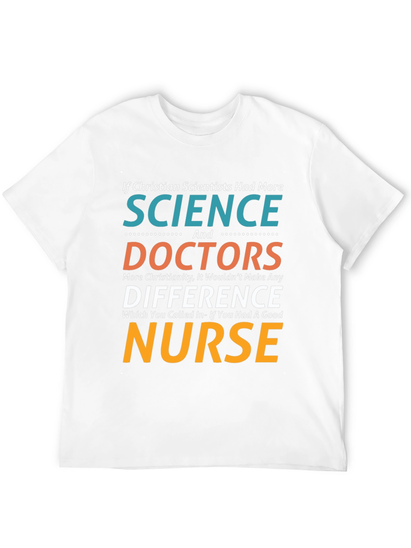 Christian Scientists Nurse T-Shirt
