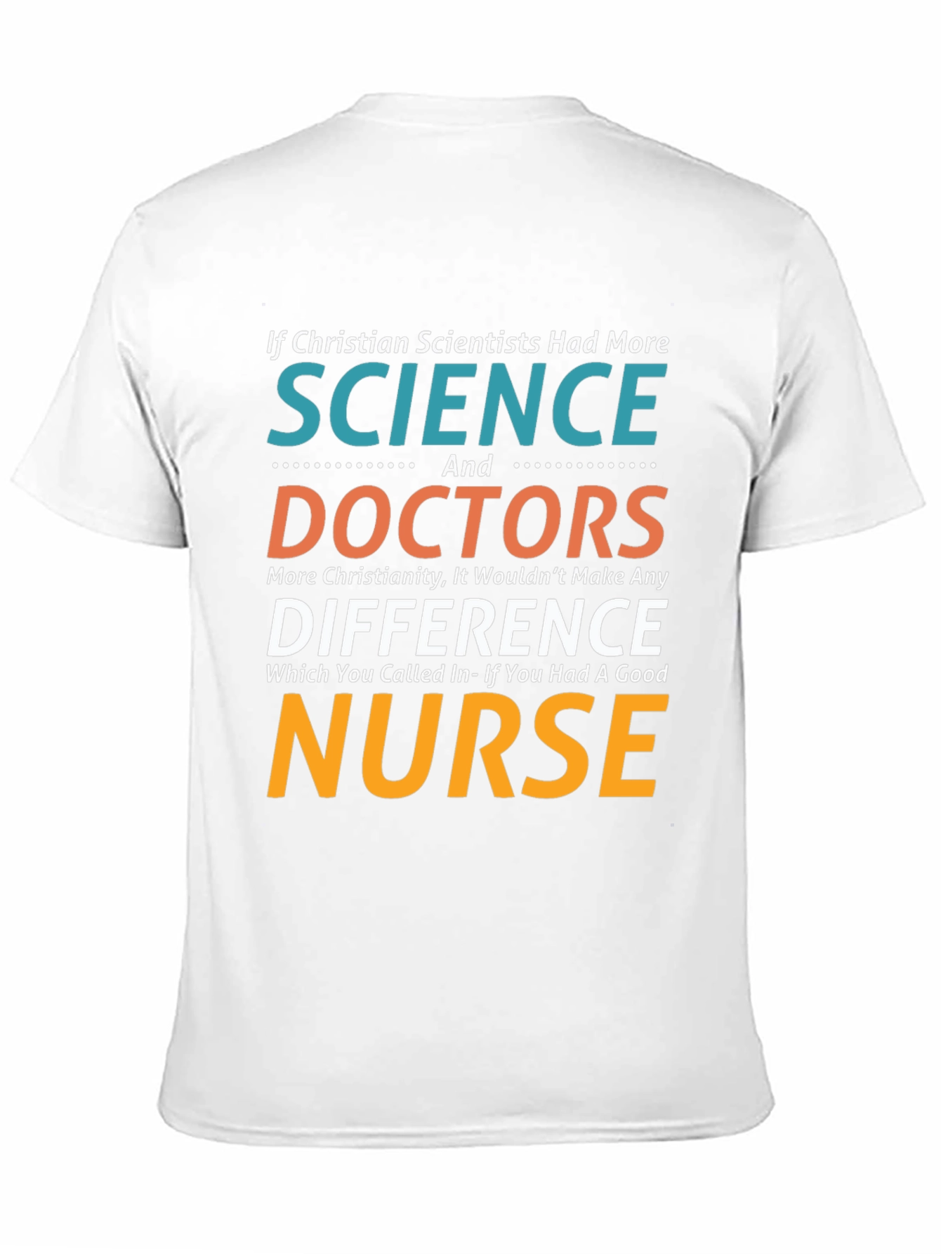 Christian Scientists Nurse T-Shirt