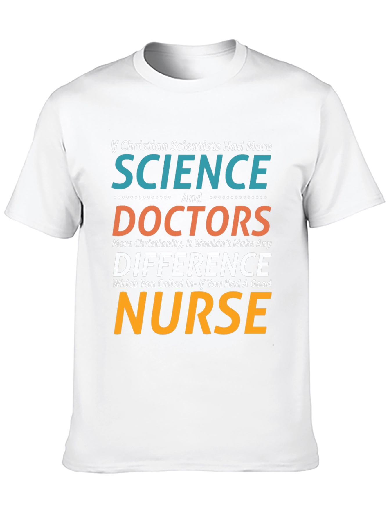 Christian Scientists Nurse T-Shirt