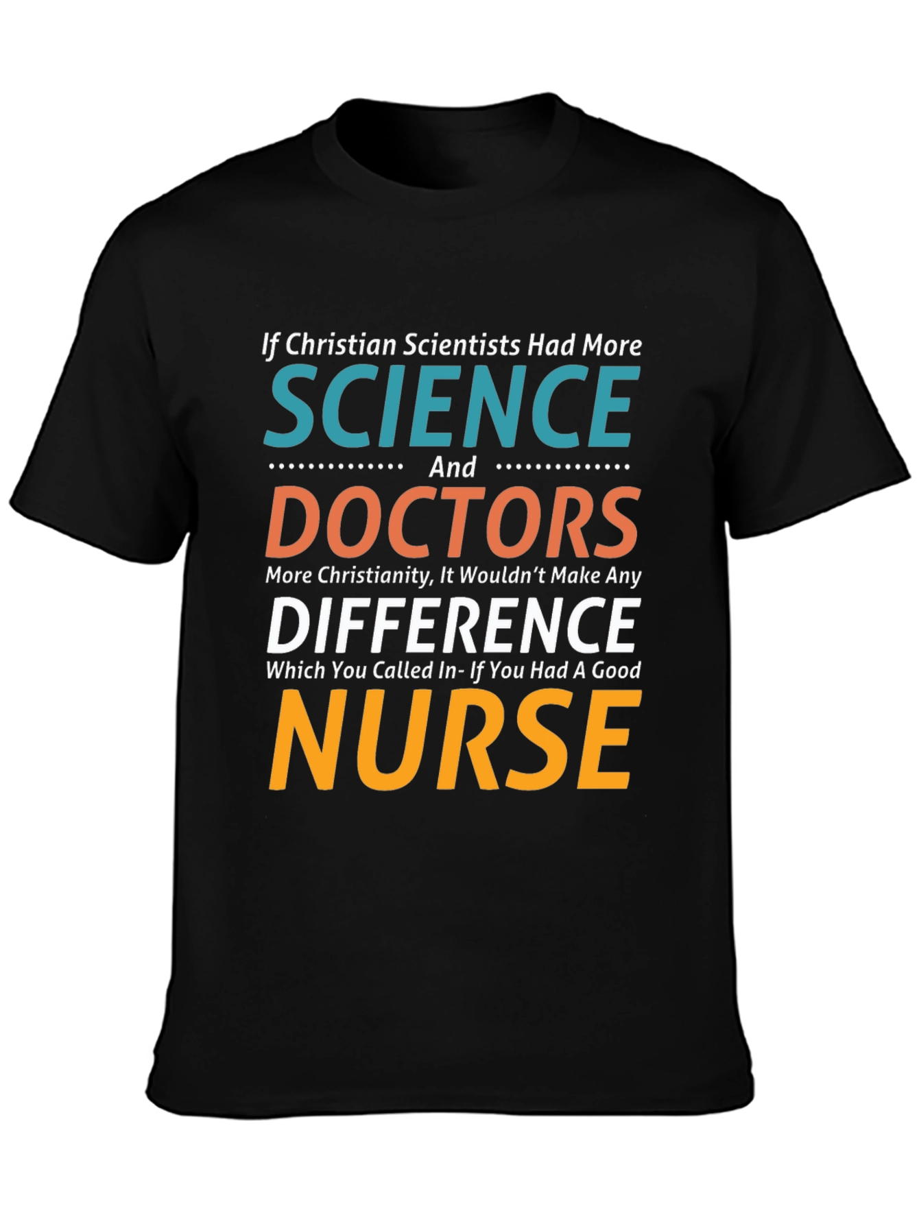 Christian Scientists Nurse T-Shirt
