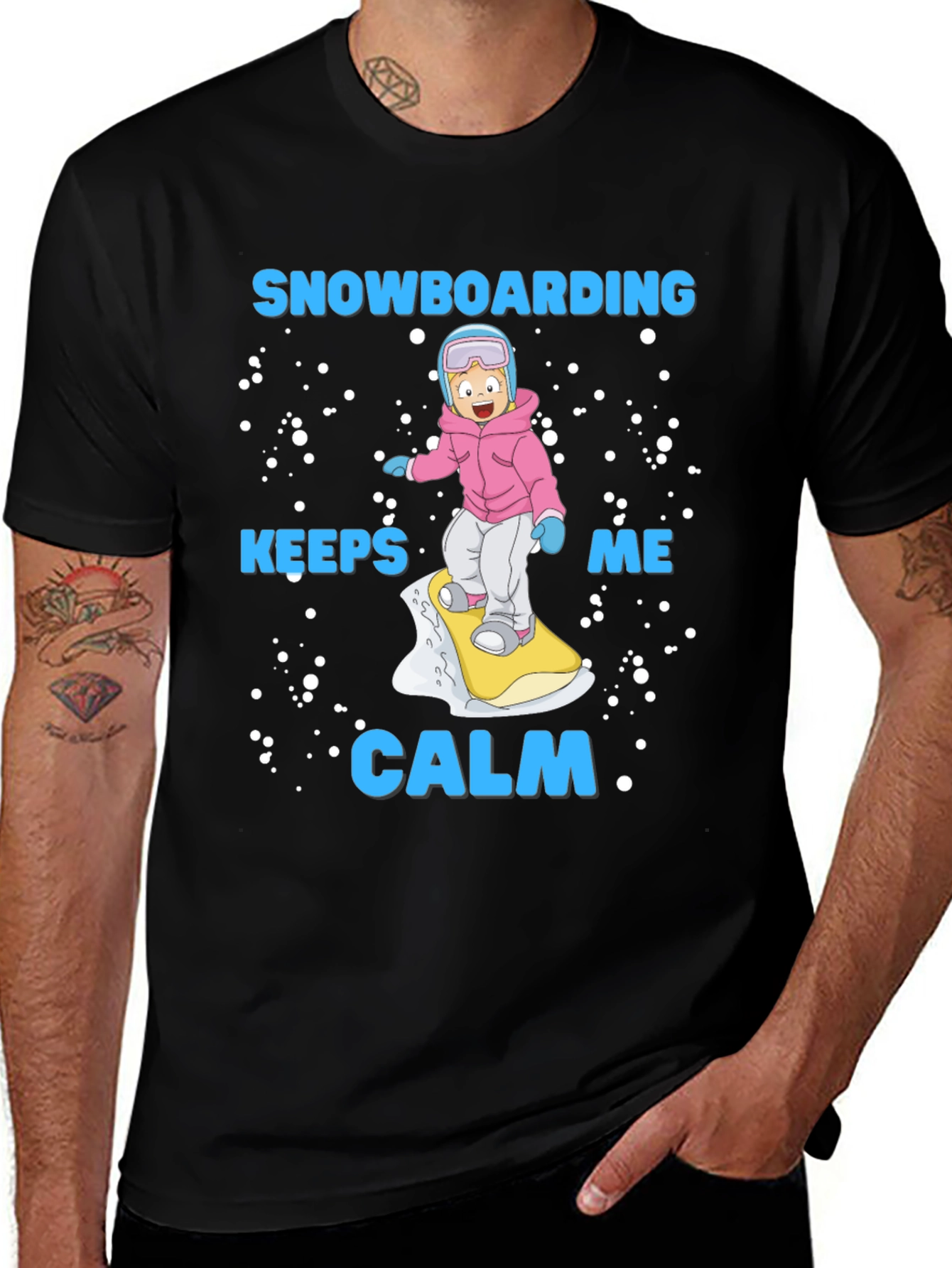 Snowboarding Keeps Me Calm T-Shirt