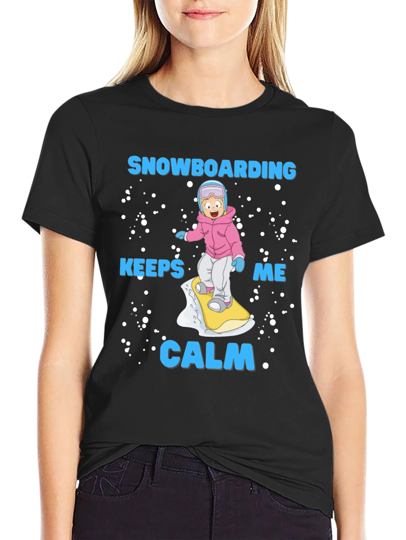 Snowboarding Keeps Me Calm T-Shirt