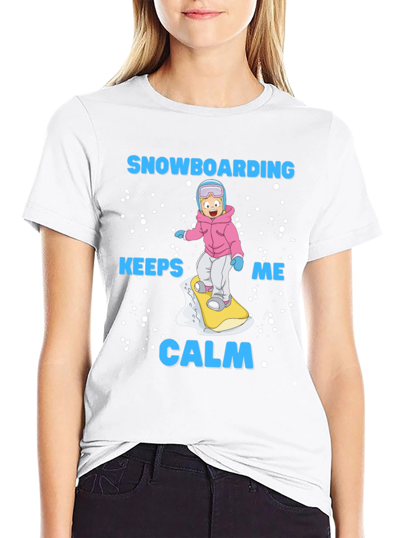 Snowboarding Keeps Me Calm T-Shirt