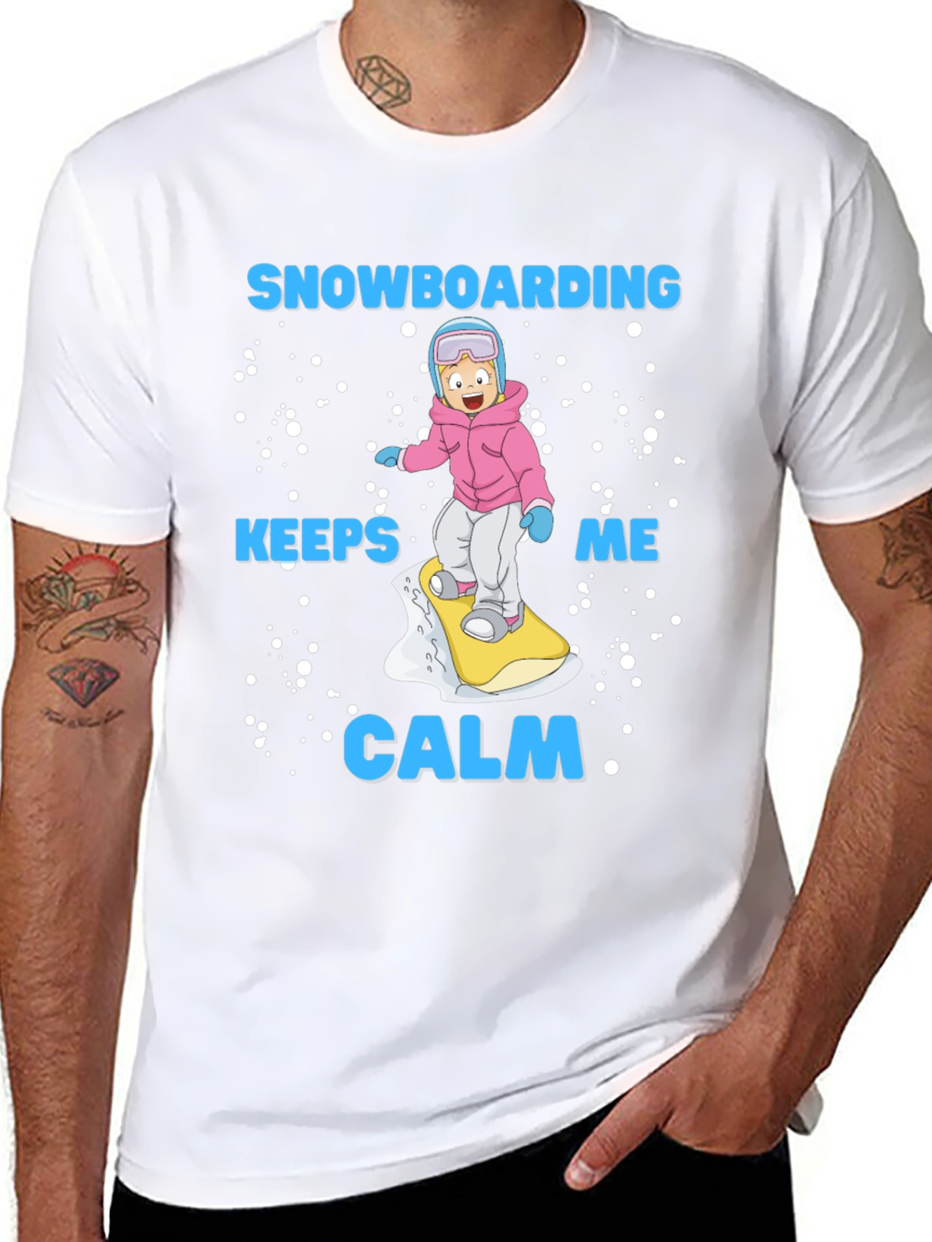 Snowboarding Keeps Me Calm T-Shirt