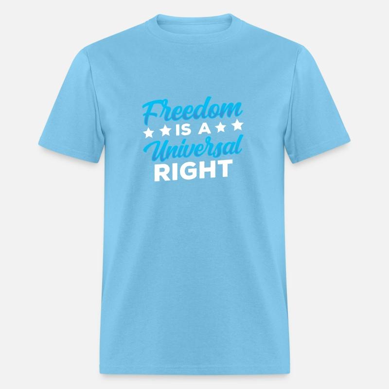 Freedom is a Universal Right