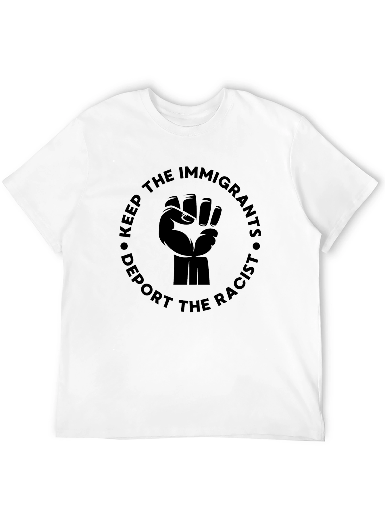 Keep Immigrants Deport Racists T-Shirt