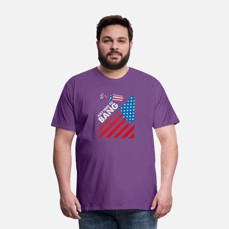 Funny Fourth of July 4th of July Just Here To Bang