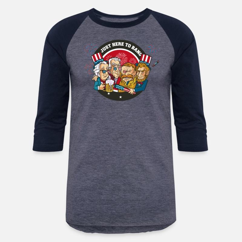 Funny Just Here To Bang Fourth of July 4th of July