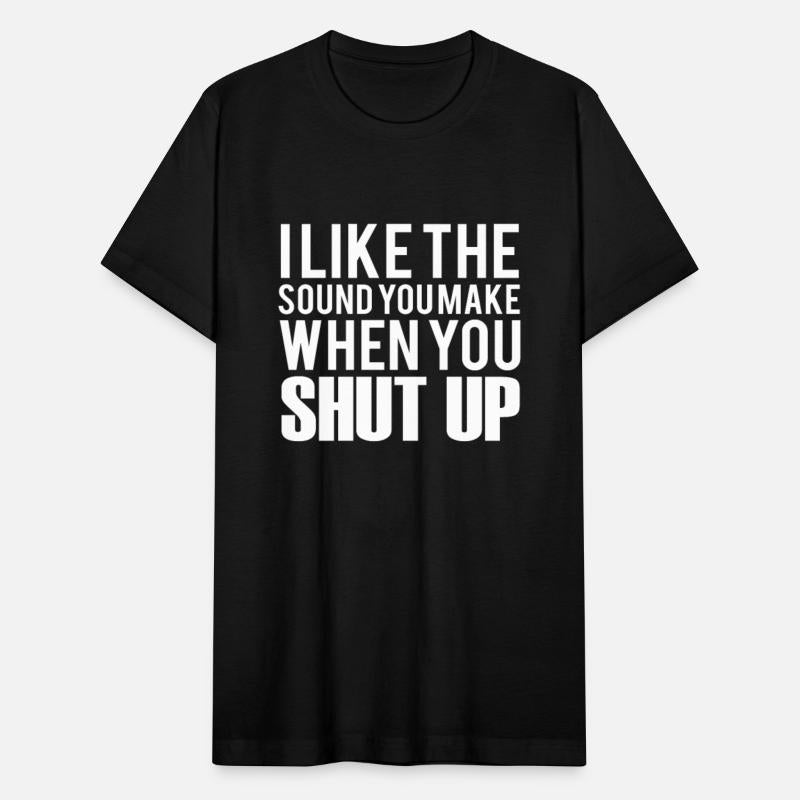 Funny saying Shut Up