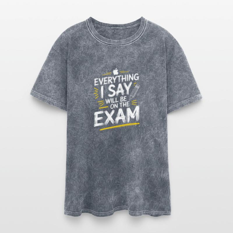 Funny Teacher Everything on Exam Quote