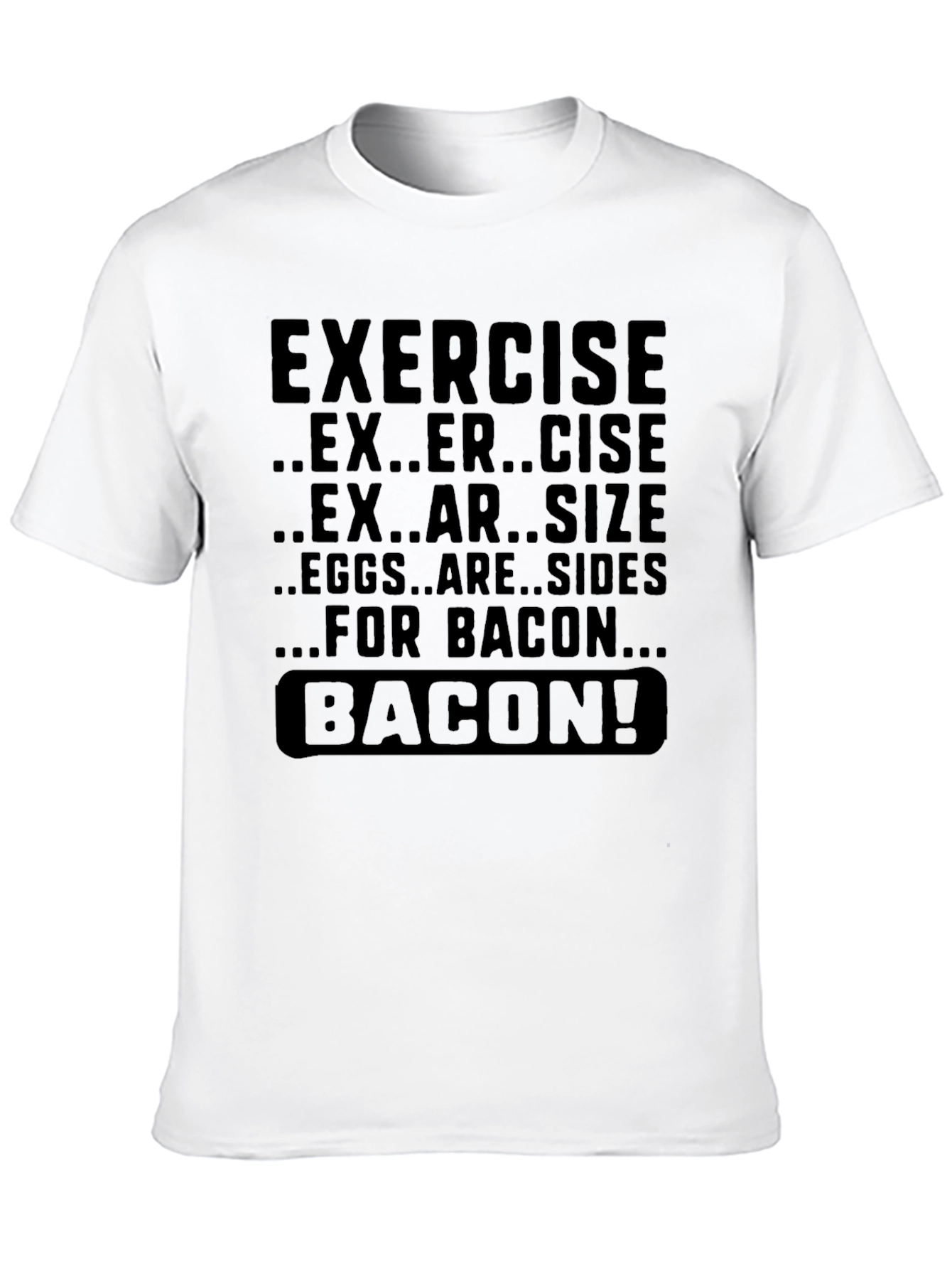 Funny Bacon Graphic Tee Shirt