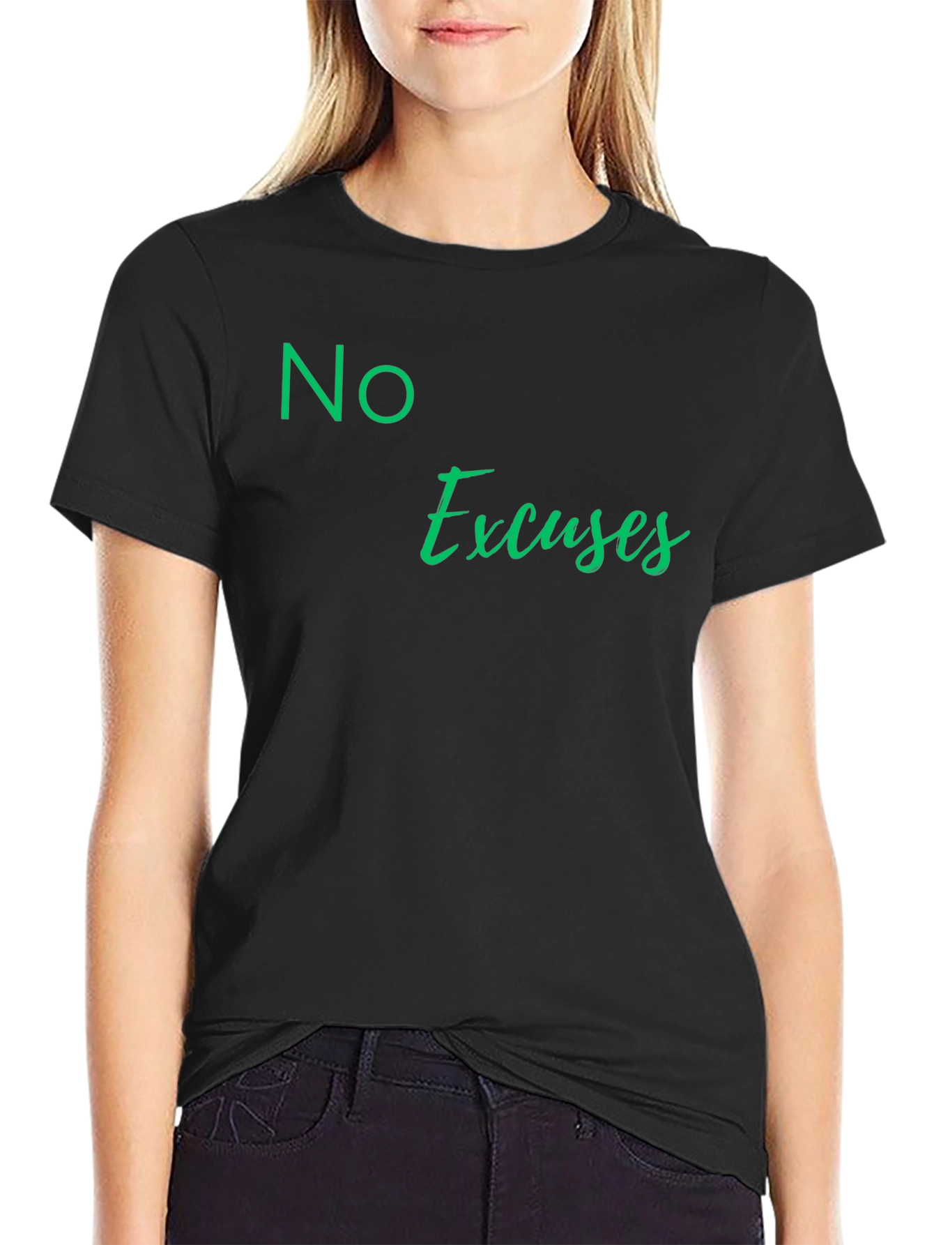 No Excuses Black T-Shirt