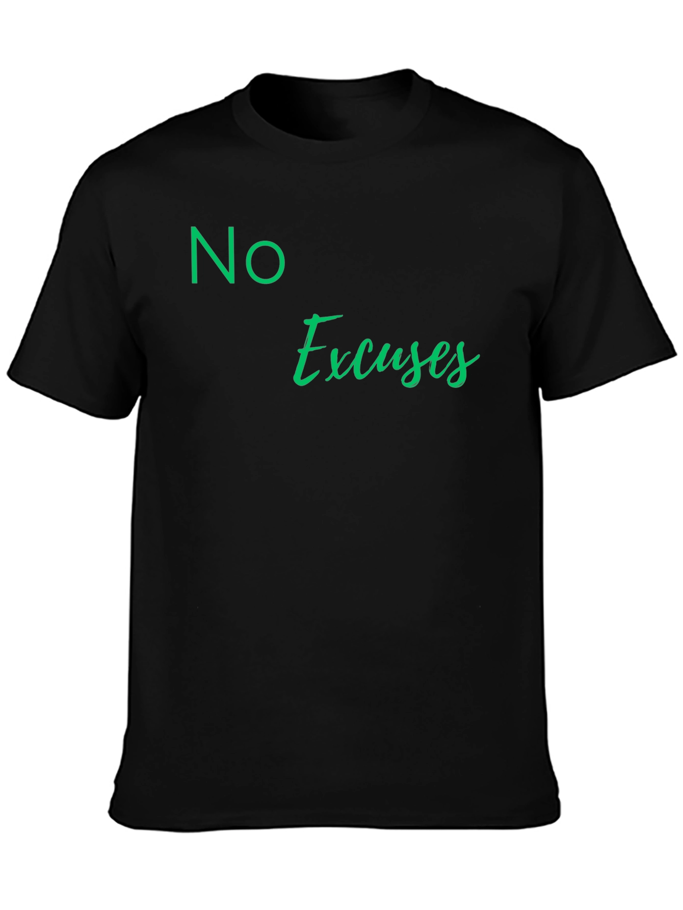 No Excuses Black T-Shirt