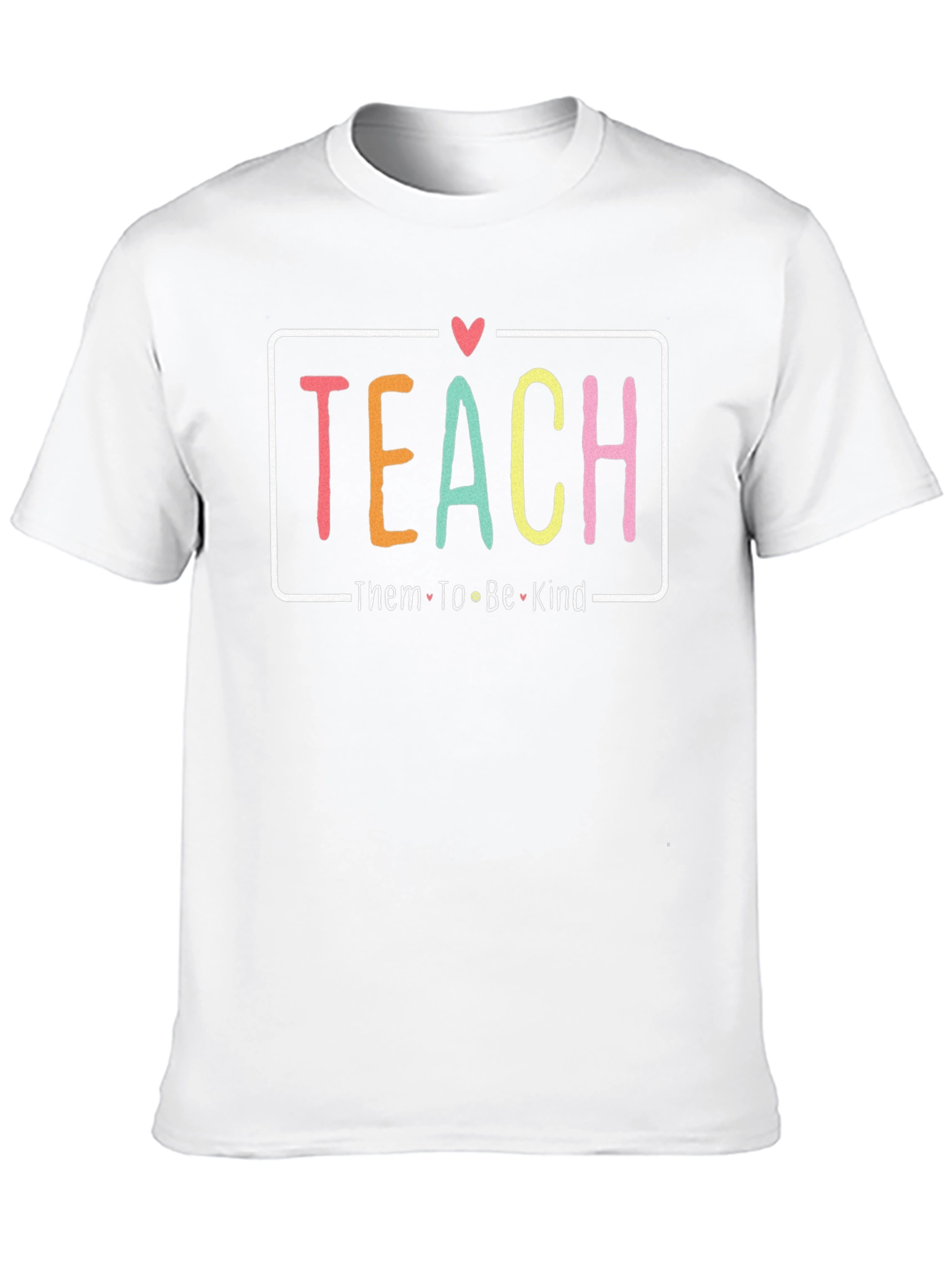 Teach Them To Be Kind Graphic Tee