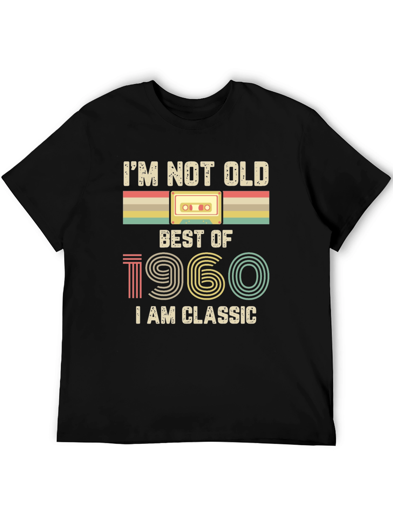 Im Not Old Best of 1960 Classic T-Shirt