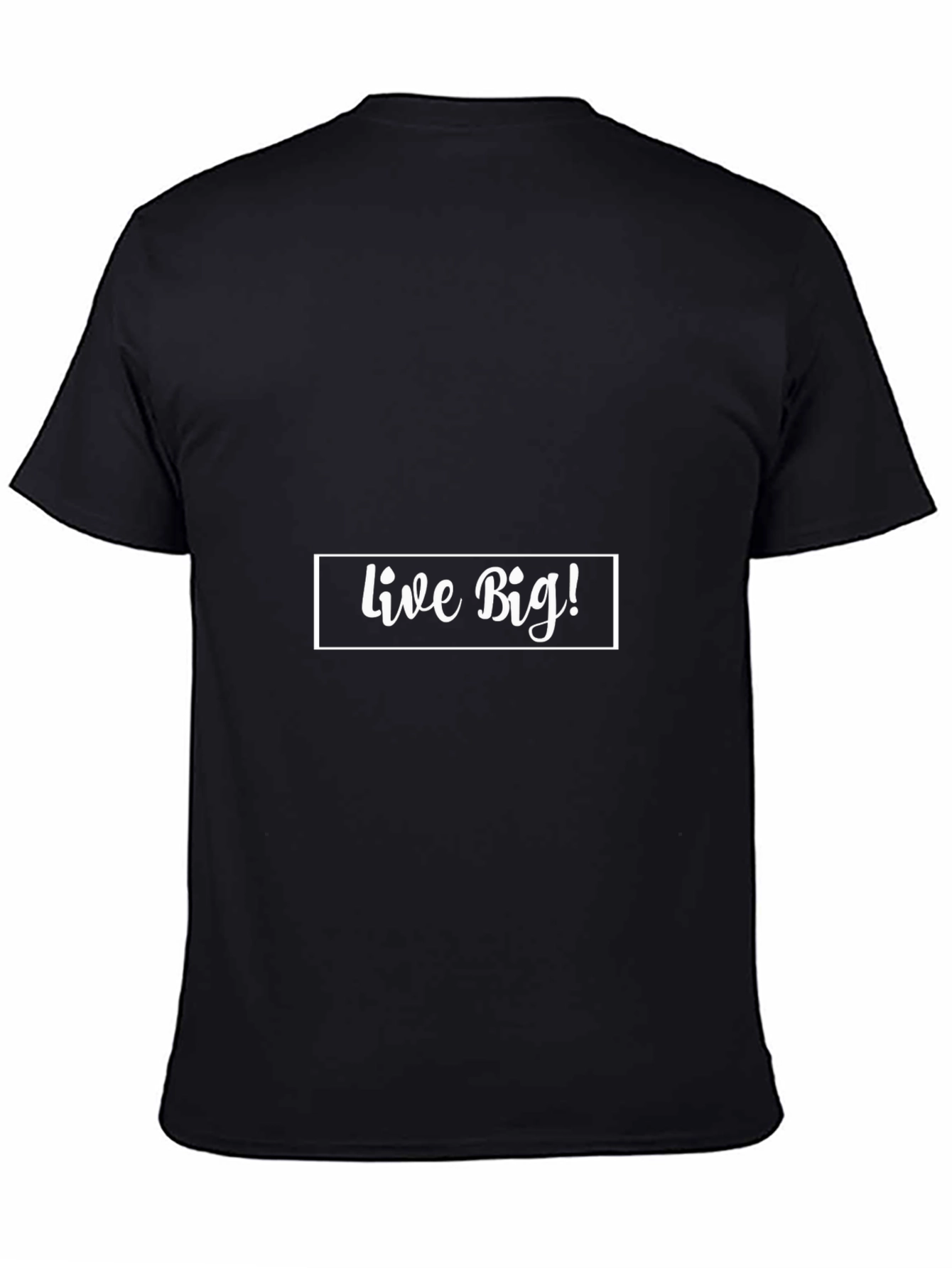 Live Big! Graphic Print Black T-Shirt