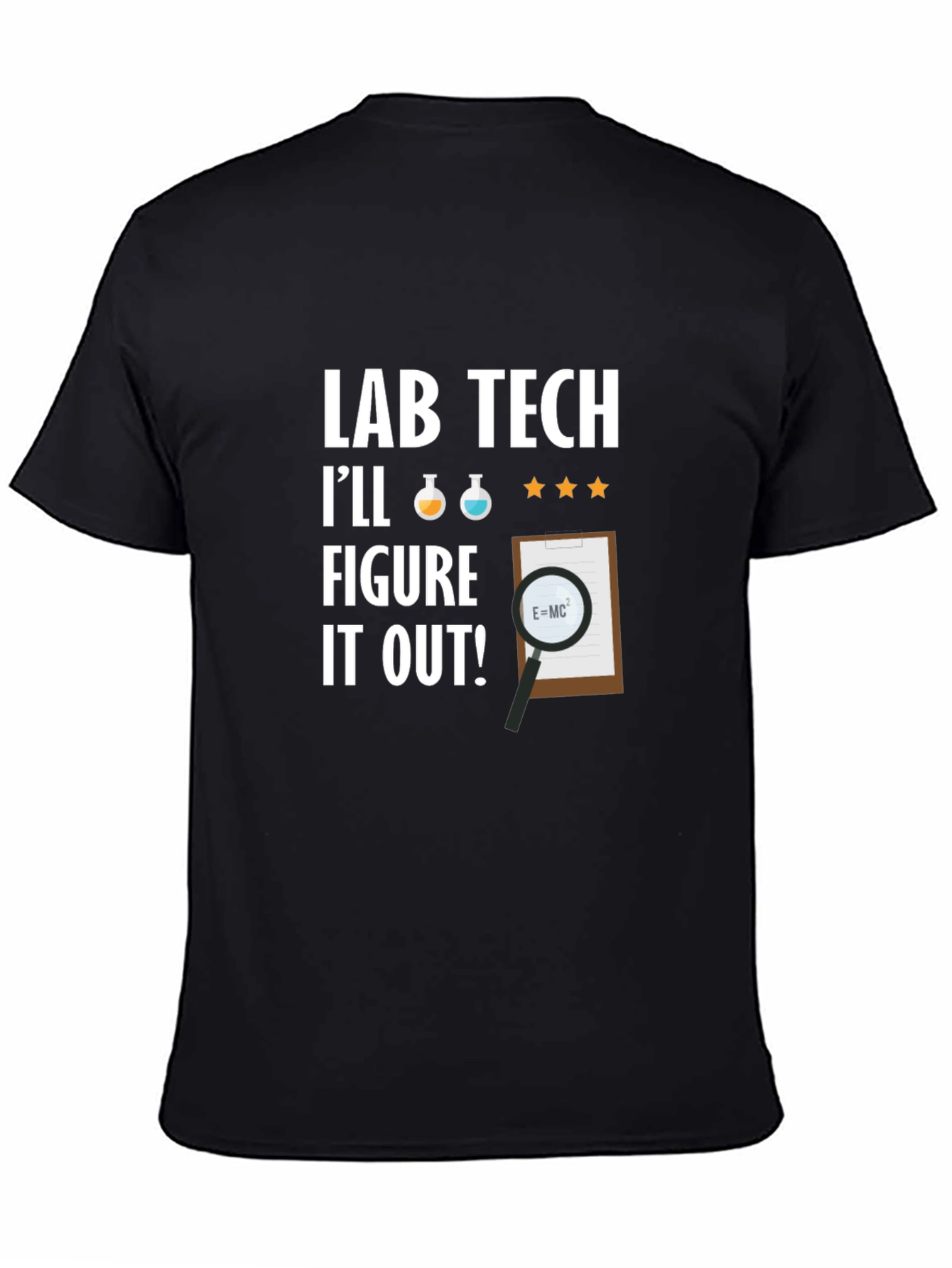 Lab Tech Ill Figure it Out! T-Shirt
