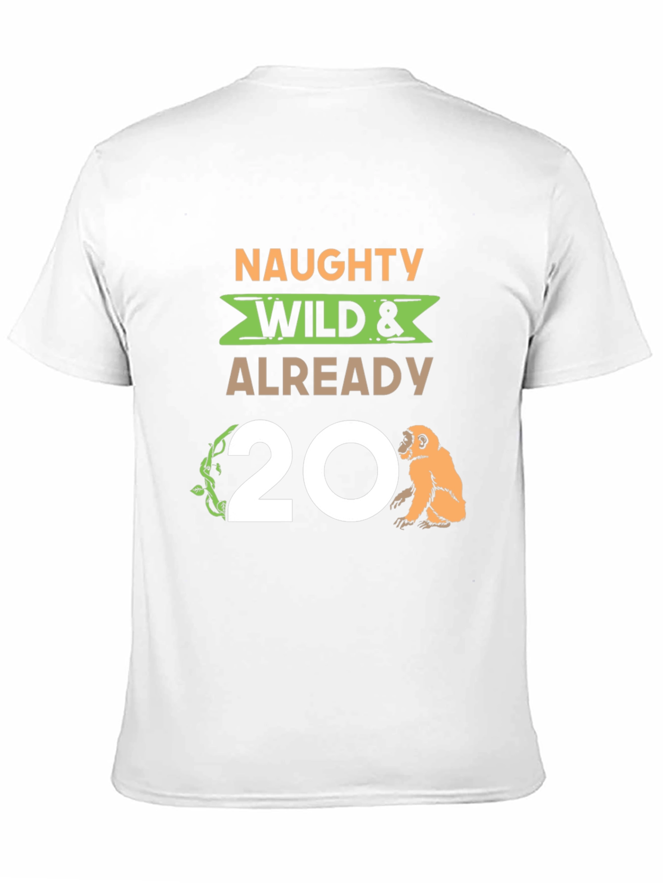 Naughty Wild & Already 20 Monkey T-Shirt