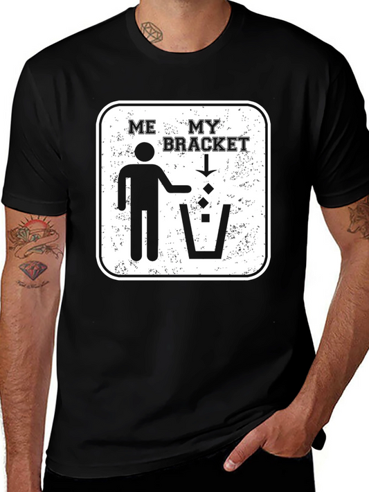 Funny March Madness T-Shirt - ME MY BRACKET