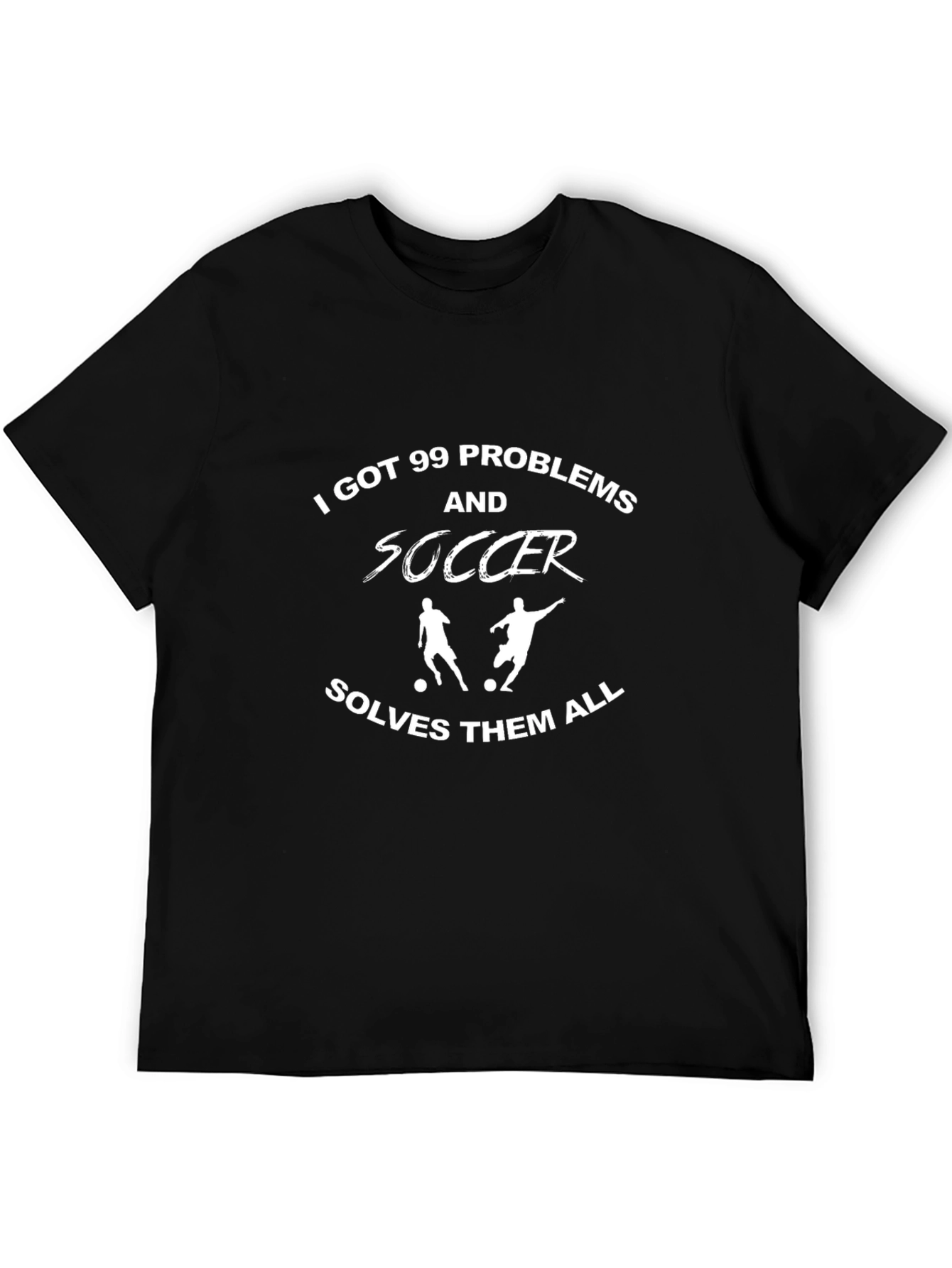 Soccer Solves All Problems T-Shirt
