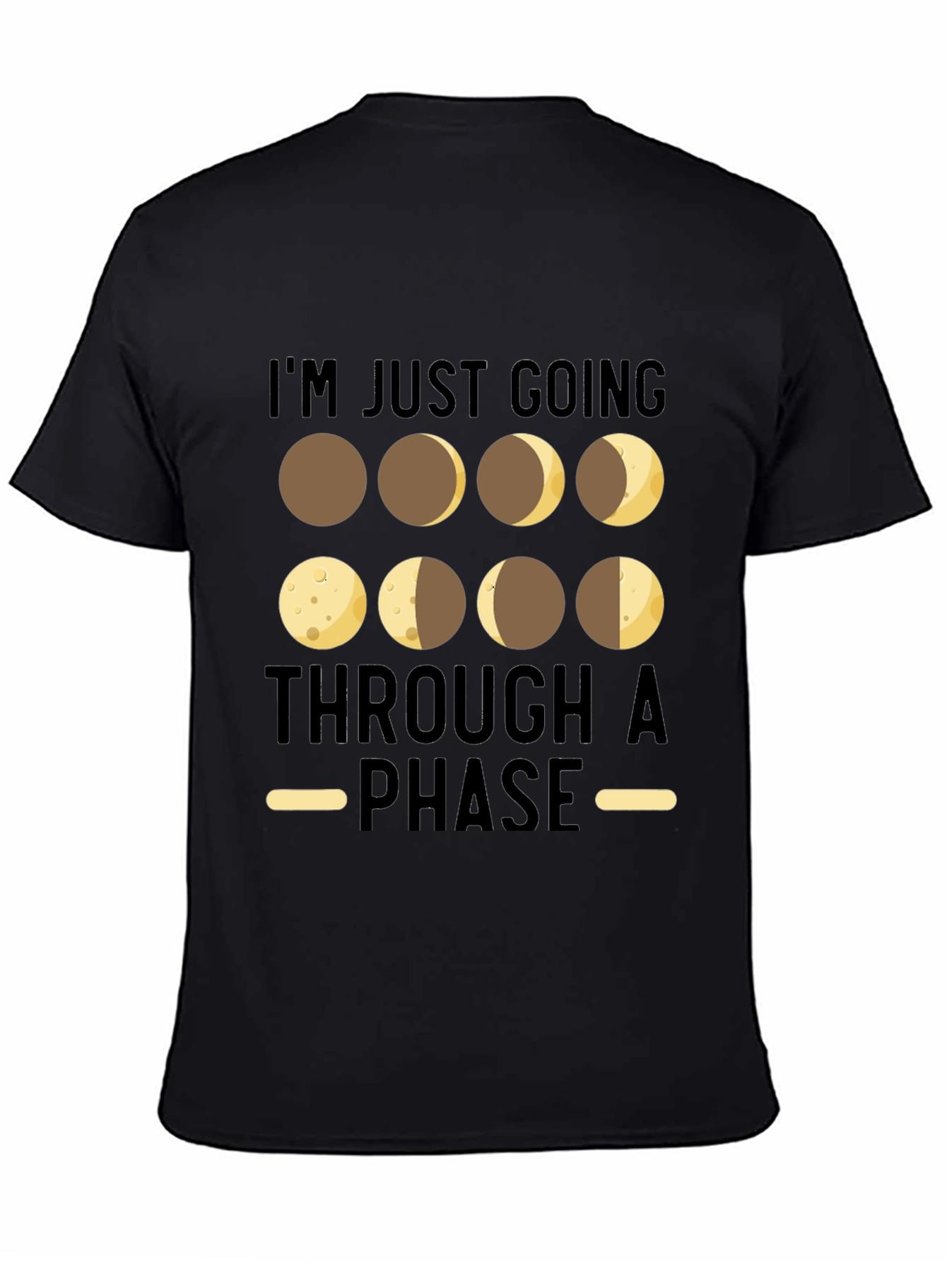Moon Phases T-Shirt - Going Through A Phase Tee