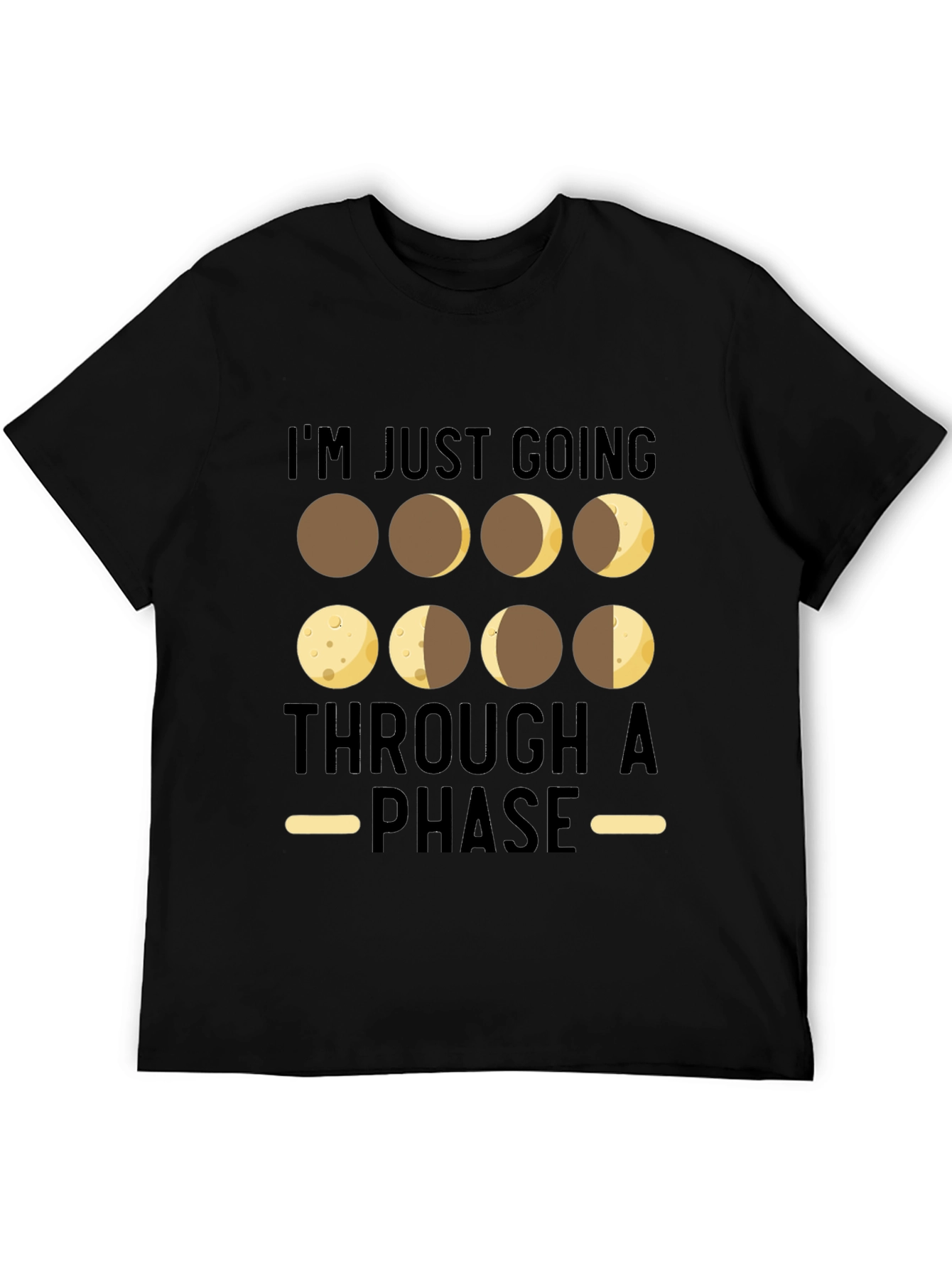 Moon Phases T-Shirt - Going Through A Phase Tee