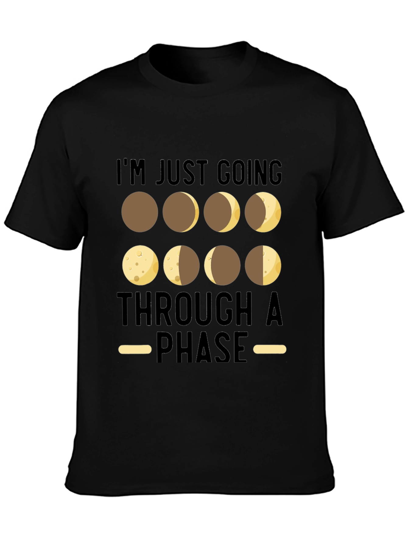Moon Phases T-Shirt - Going Through A Phase Tee