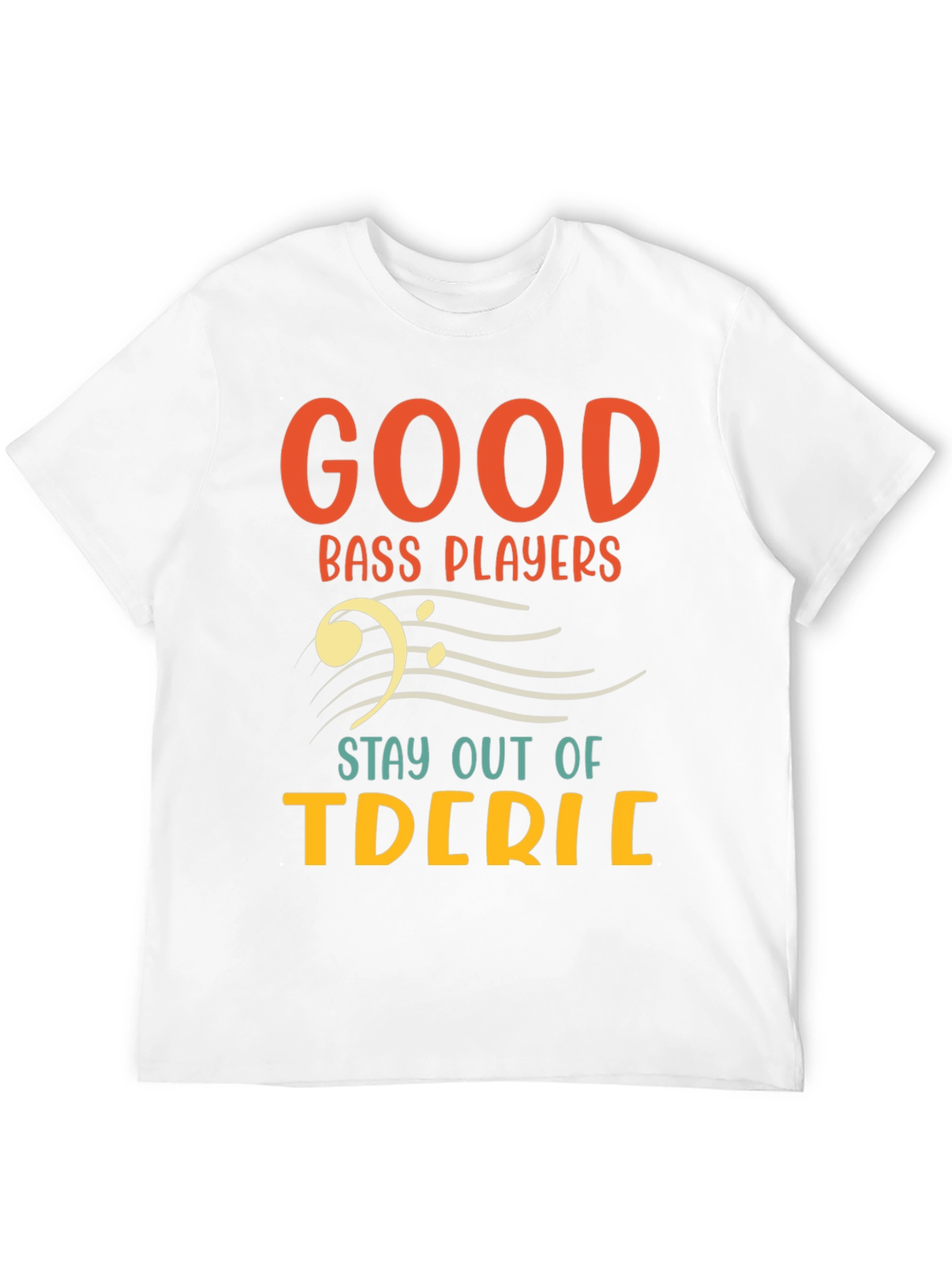 Good Bass Players T-Shirt - Music Lover Tee