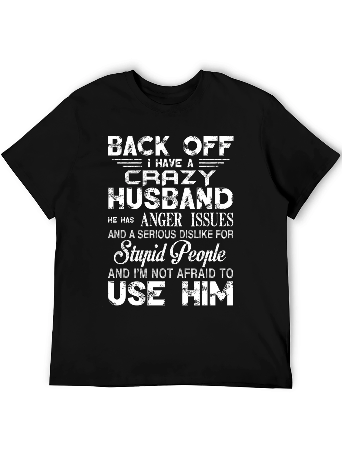Crazy Husband Graphic Tee - Back Off T-Shirt