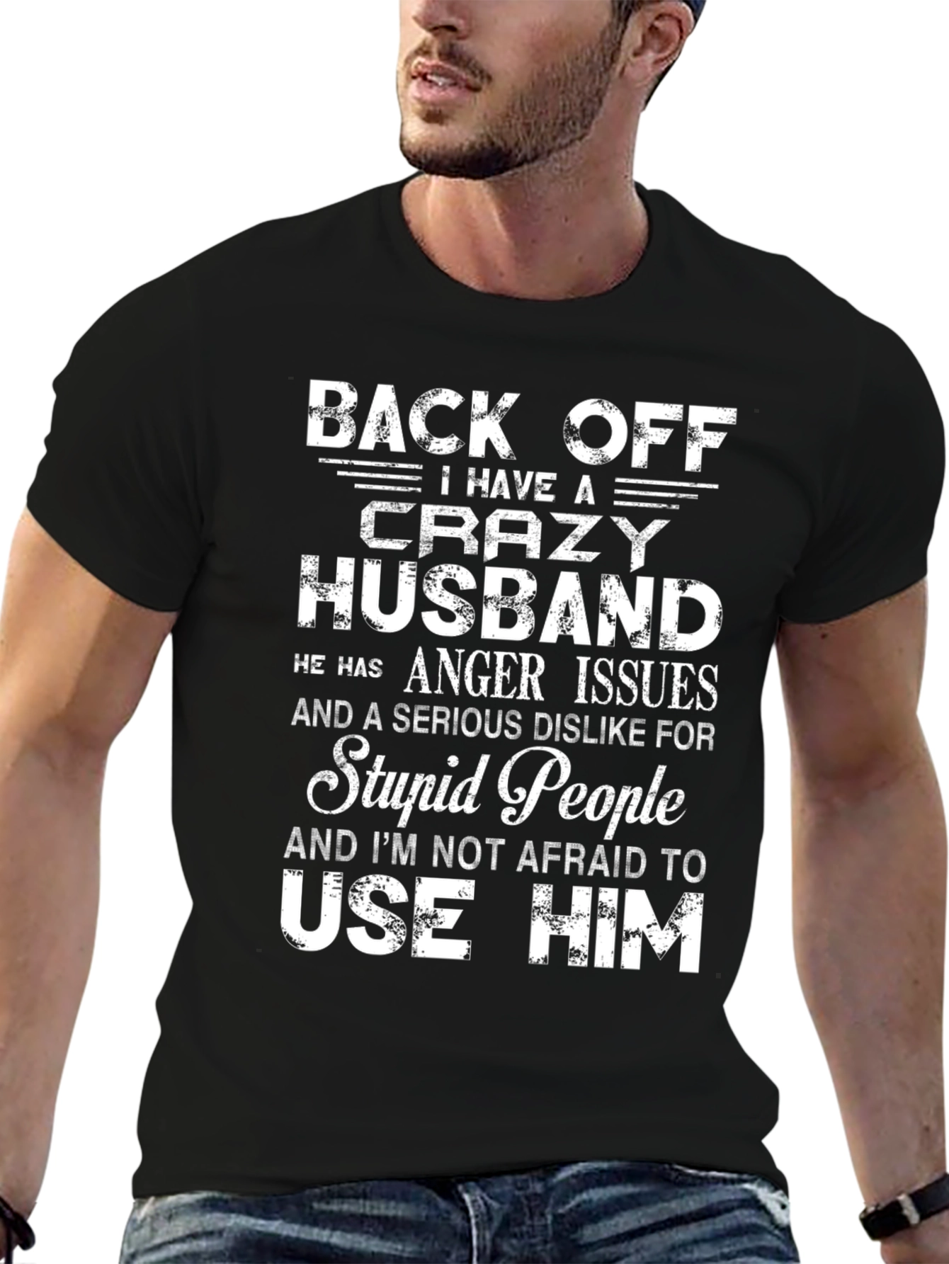 Crazy Husband Graphic Tee - Back Off T-Shirt