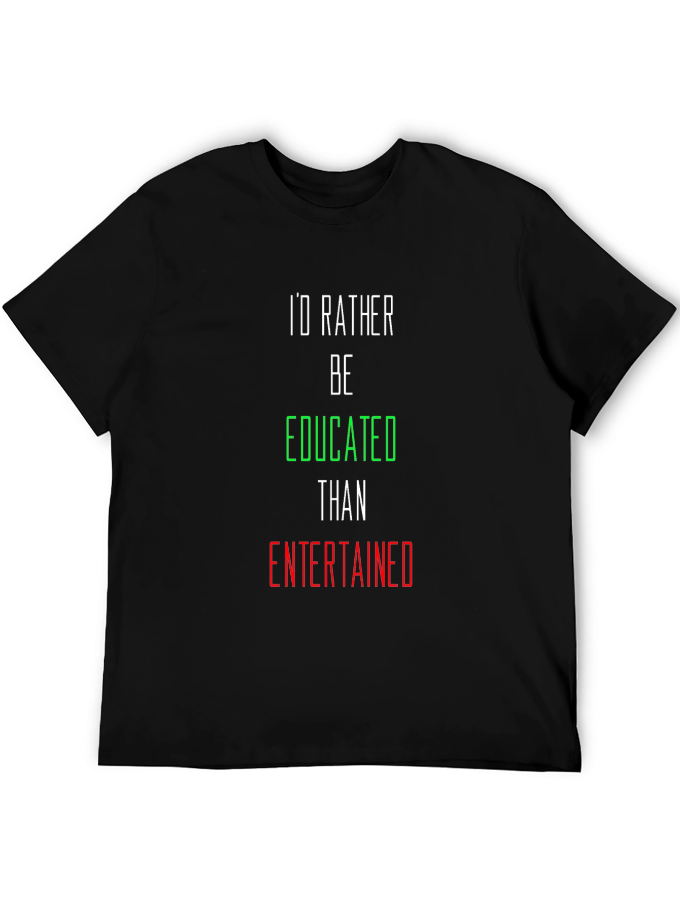 Educated over Entertained Graphic Tee