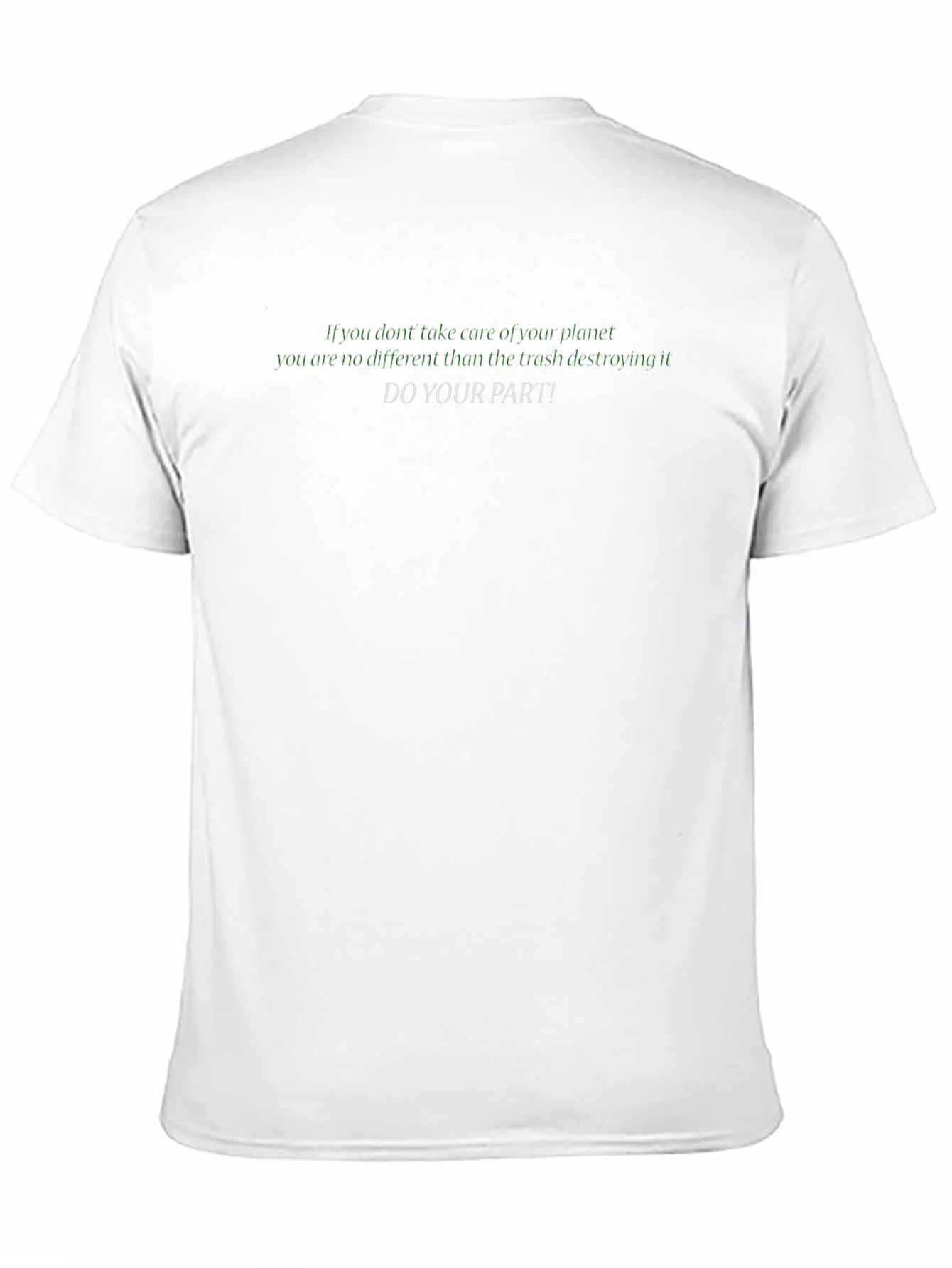 Eco-Conscious Do Your Part! Graphic T-Shirt