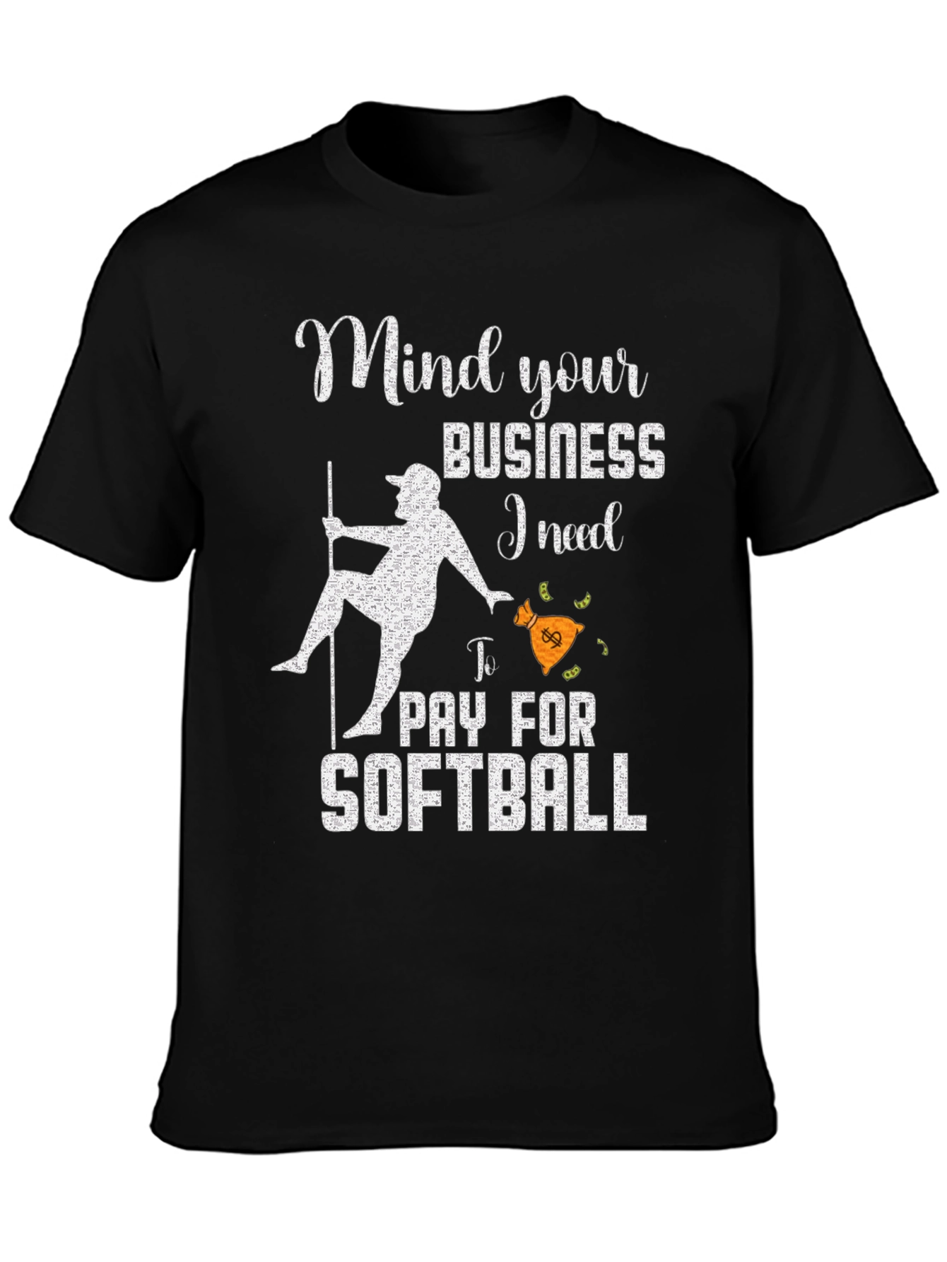 Mind Your Business Softball T-Shirt