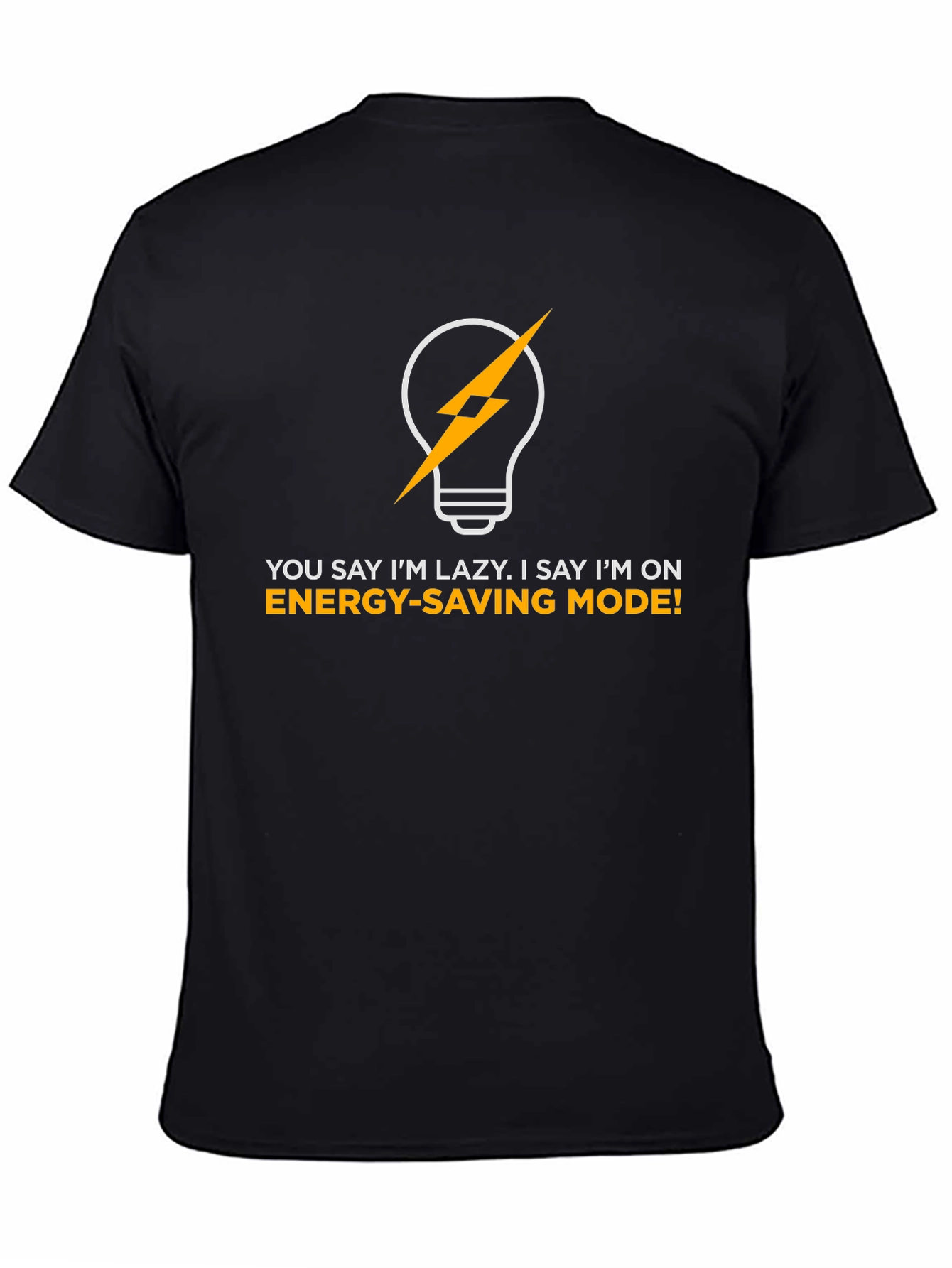 Energy-Saving Mode Graphic Tee - Funny Lazy Joke Shirt