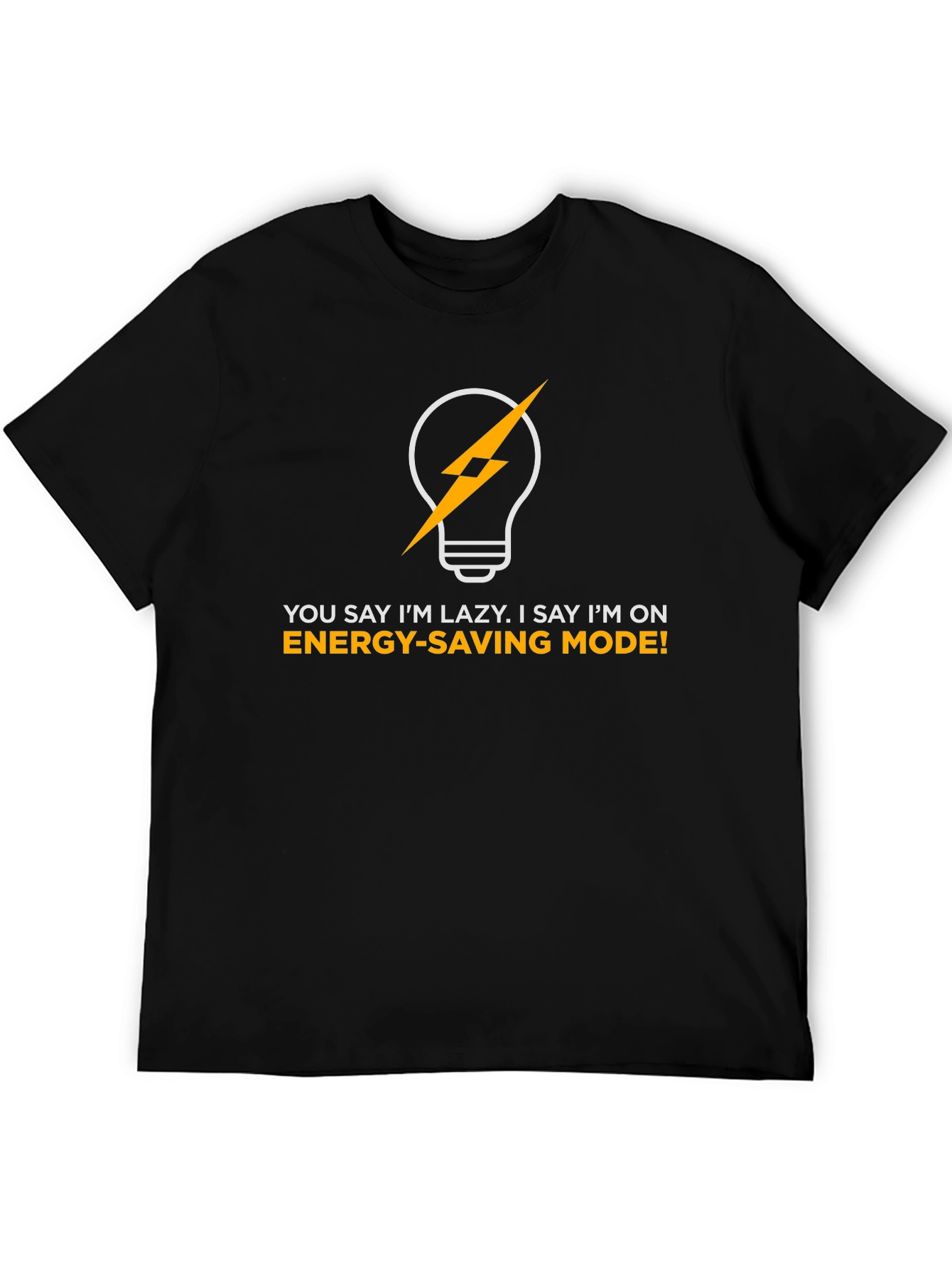 Energy-Saving Mode Graphic Tee - Funny Lazy Joke Shirt