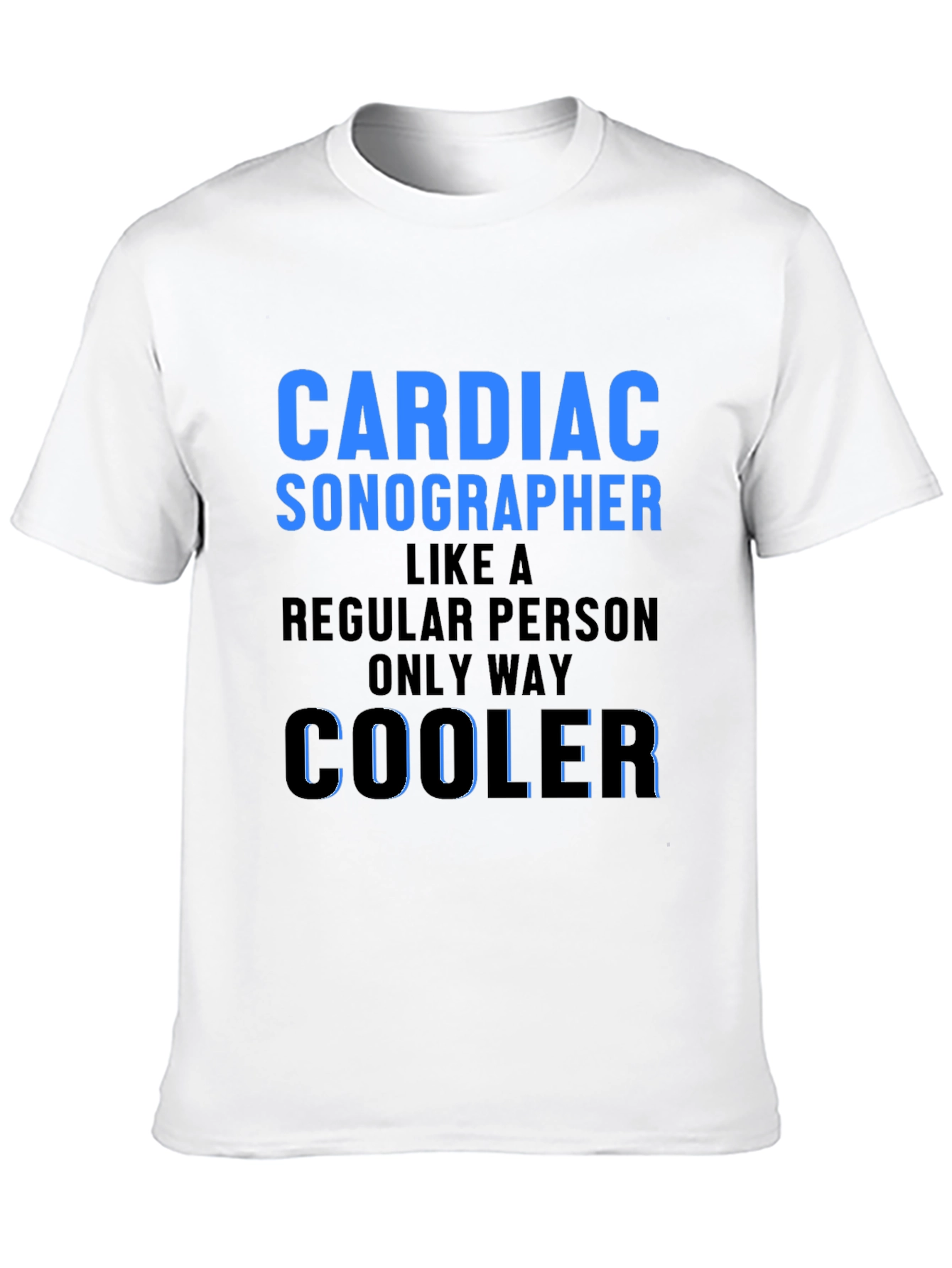 Cardiac Sonographer Cooler T-Shirt