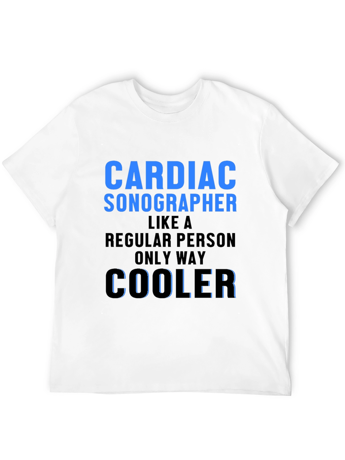 Cardiac Sonographer Cooler T-Shirt