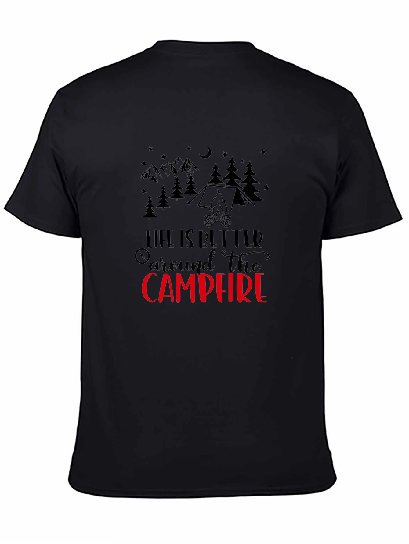 Life Is Better Around the Campfire T-Shirt