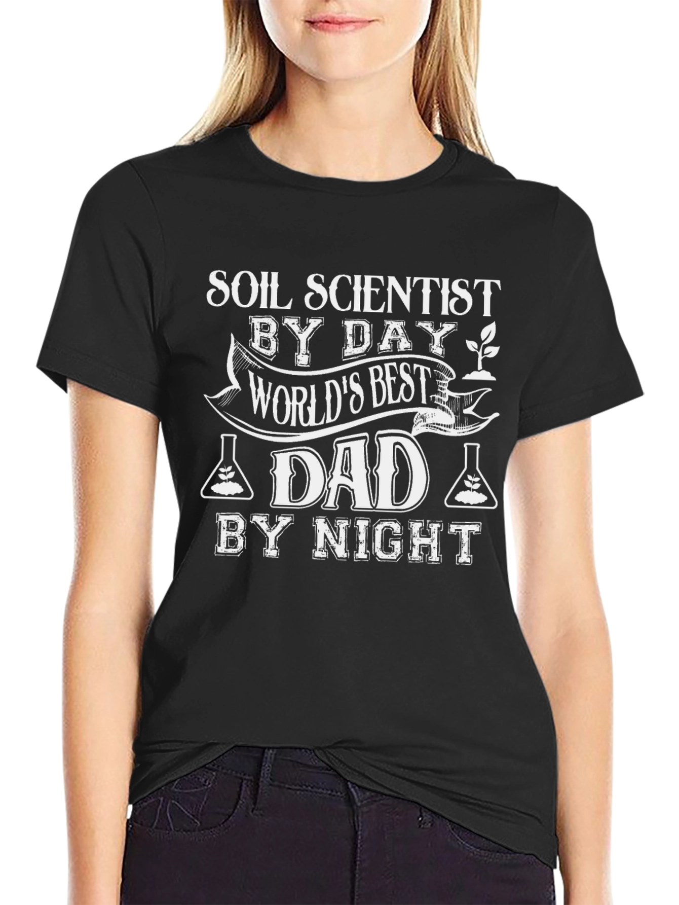 Soil Scientist Dad T-Shirt - Worlds Best Dad!