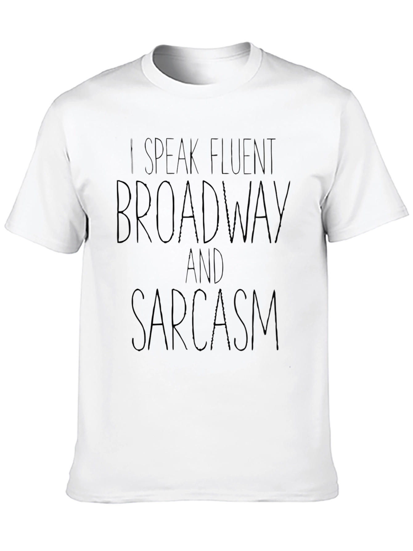 Broadway and Sarcasm Black T-Shirt