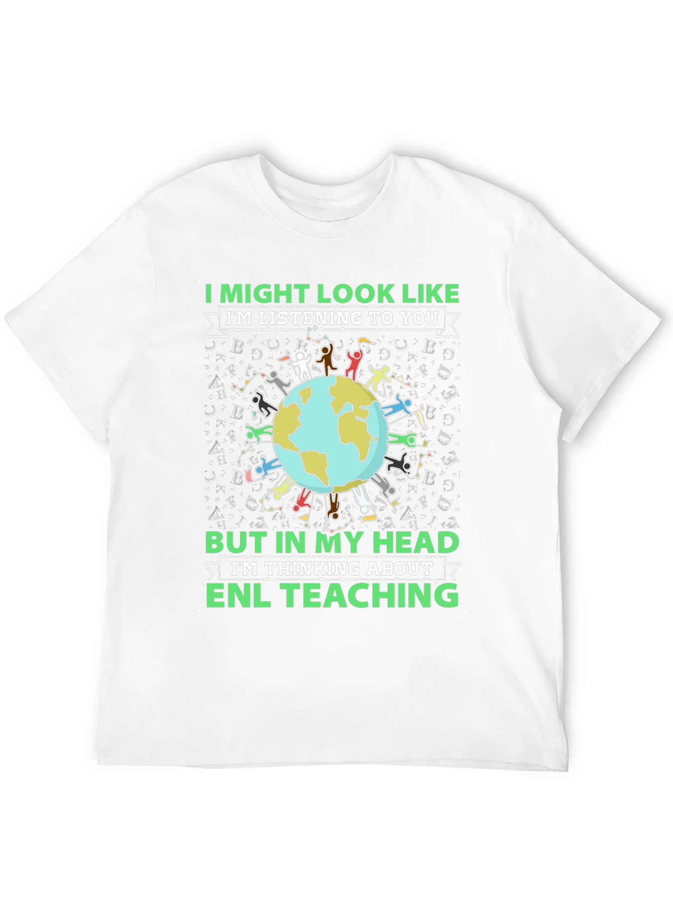 ENL Teaching T-Shirt - Thinking About ENL Teacher