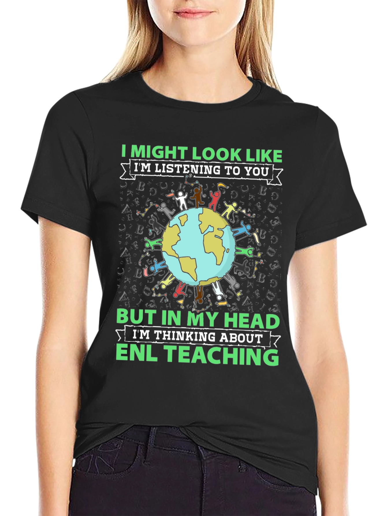 ENL Teaching T-Shirt - Thinking About ENL Teacher