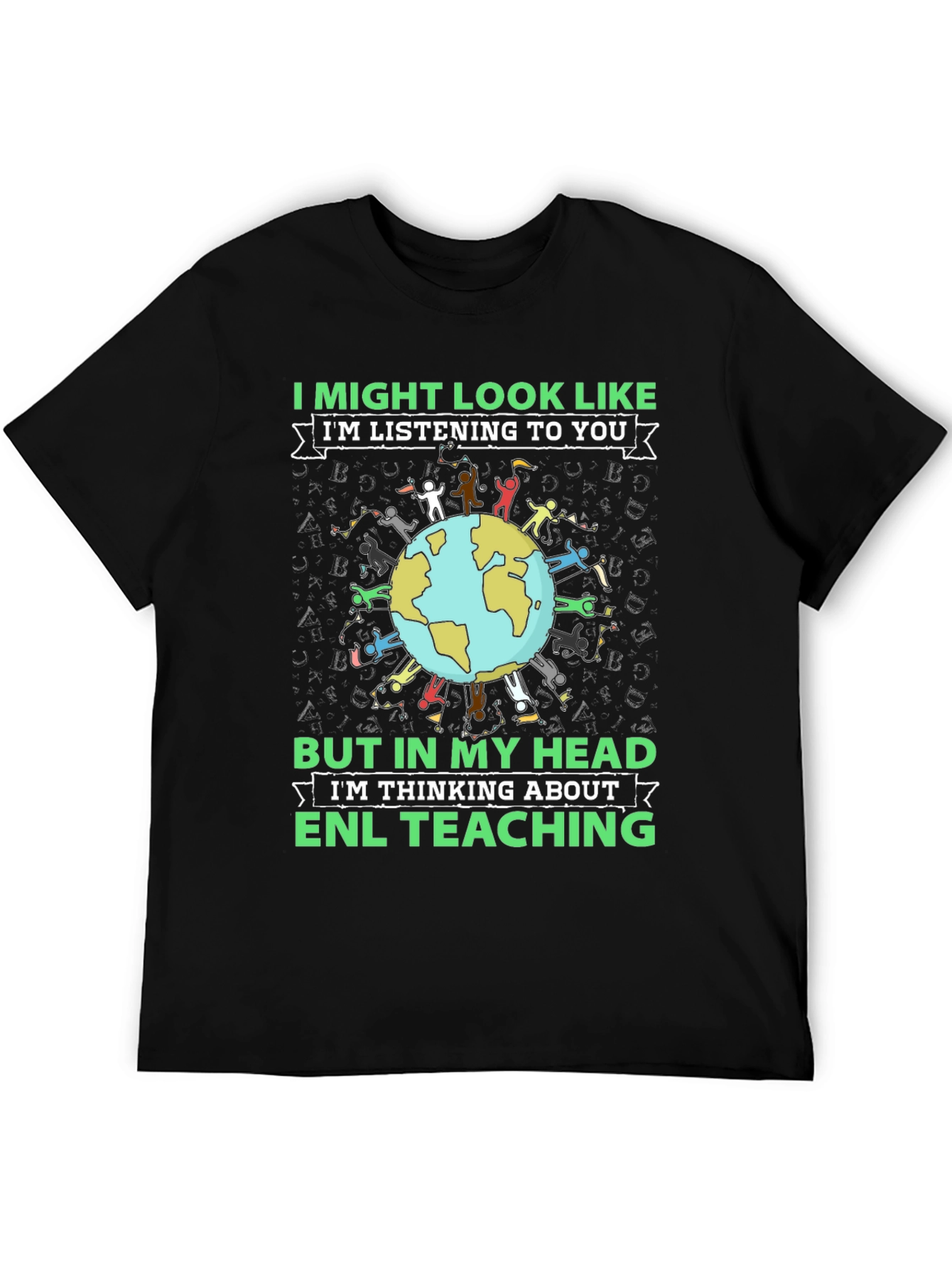ENL Teaching T-Shirt - Thinking About ENL Teacher