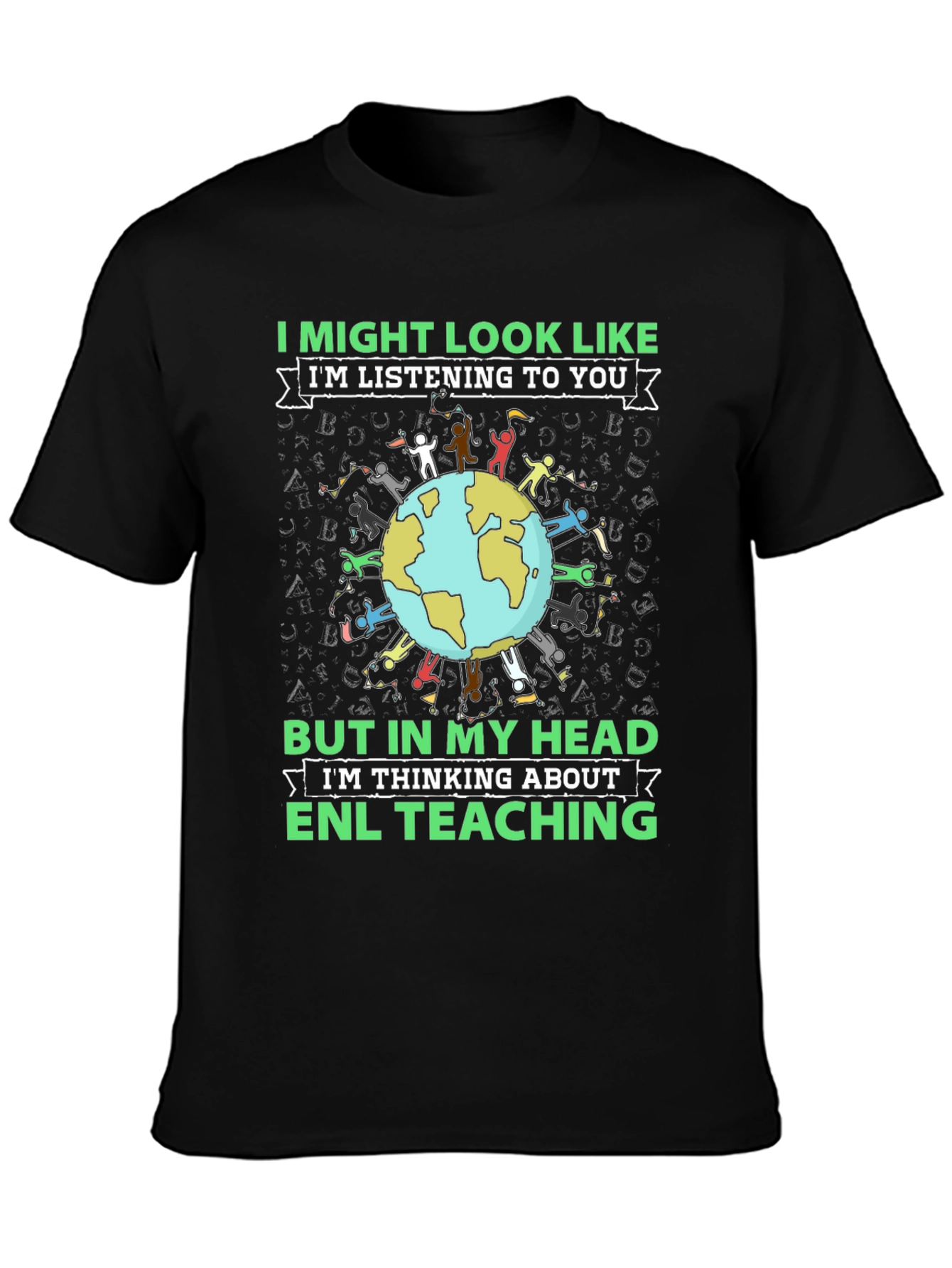 ENL Teaching T-Shirt - Thinking About ENL Teacher