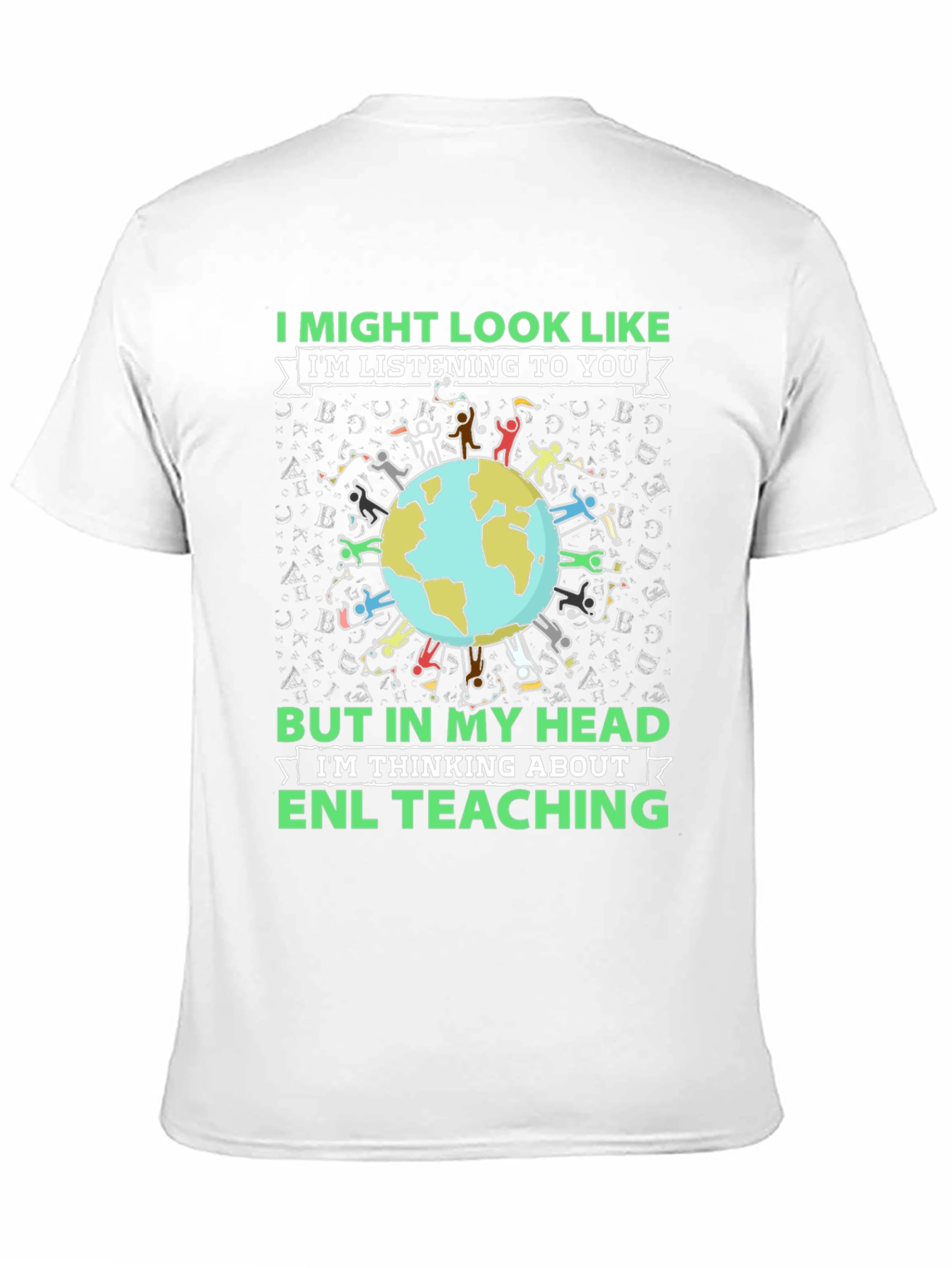 ENL Teaching T-Shirt - Thinking About ENL Teacher